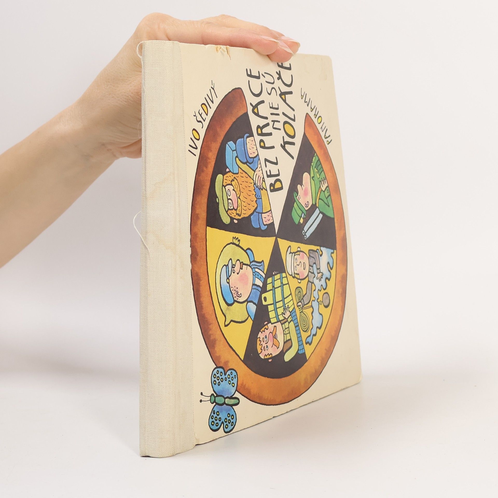 Bez práce nejsou koláče