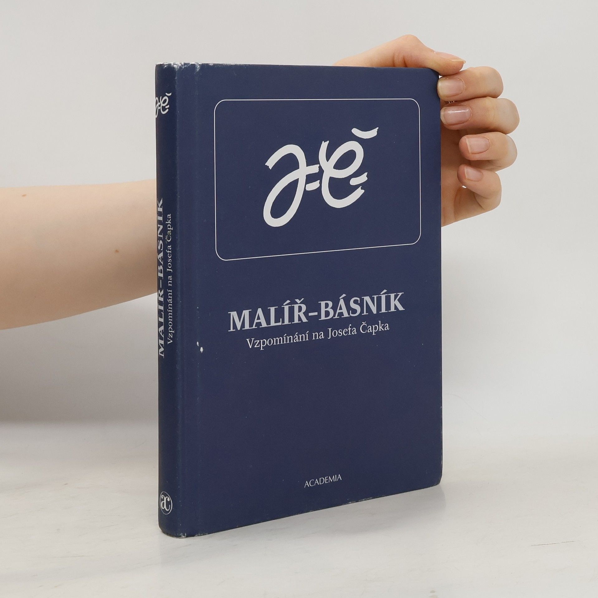 Společnost bratří Čapků Malíř-básník: Vzpomínání na Josefa Čapka