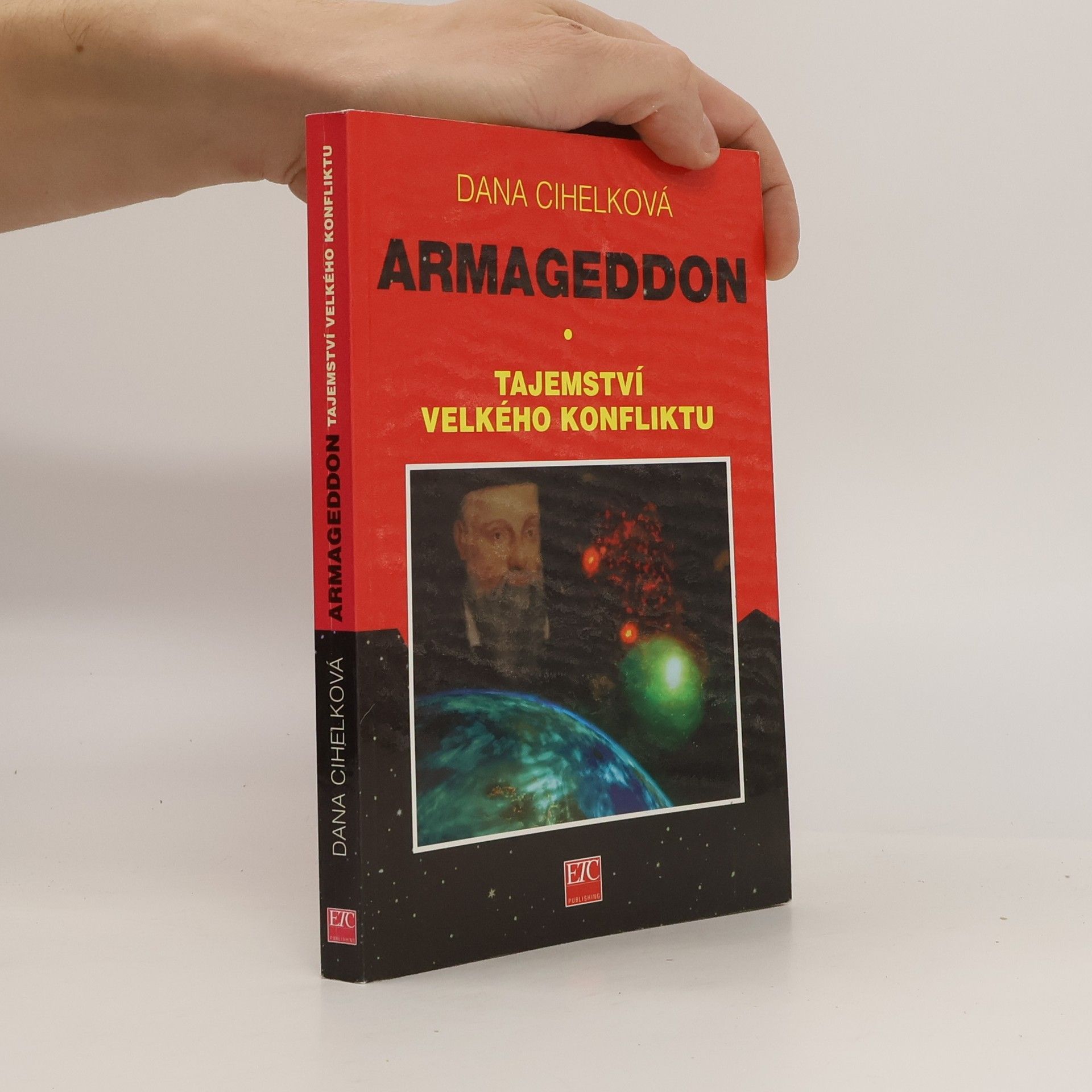 Dana Cihelková Armageddon. Tajemství velkého konfliktu