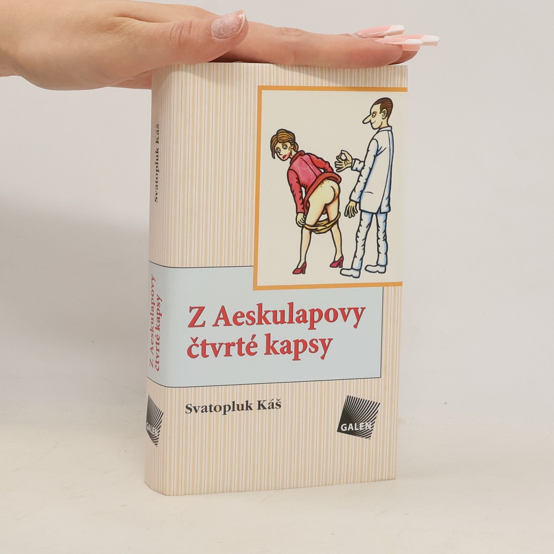 Svatopluk Káš Z Aeskulapovy čtvrté kapsy