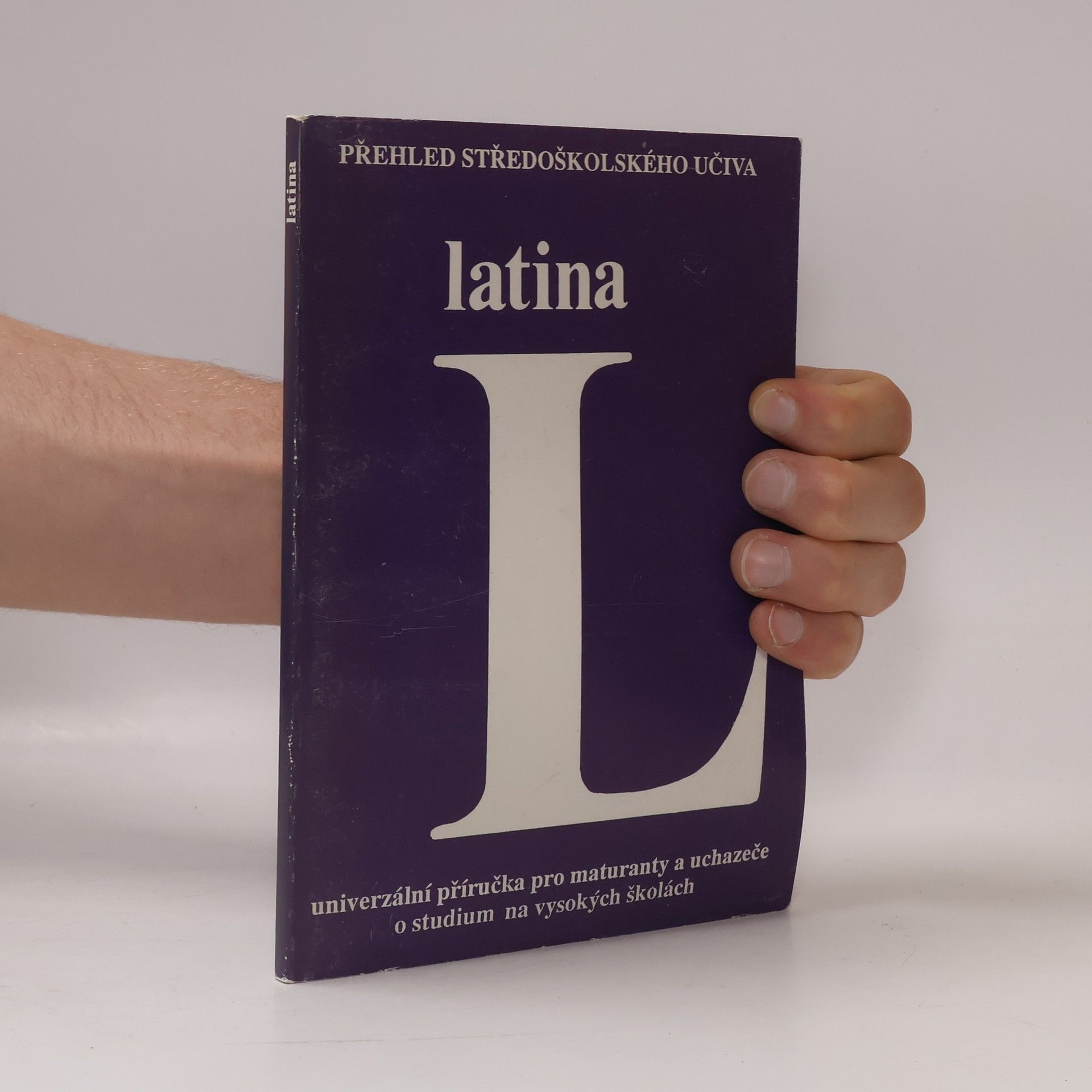Ludmila Štvánová Latina: Univerzální příručka pro maturanty a uchazeče o studium na vysokých školách