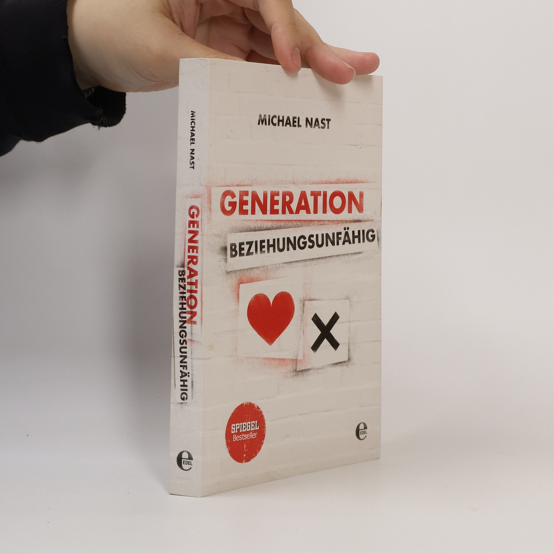 Michael Nast Generation Beziehungsunfähig