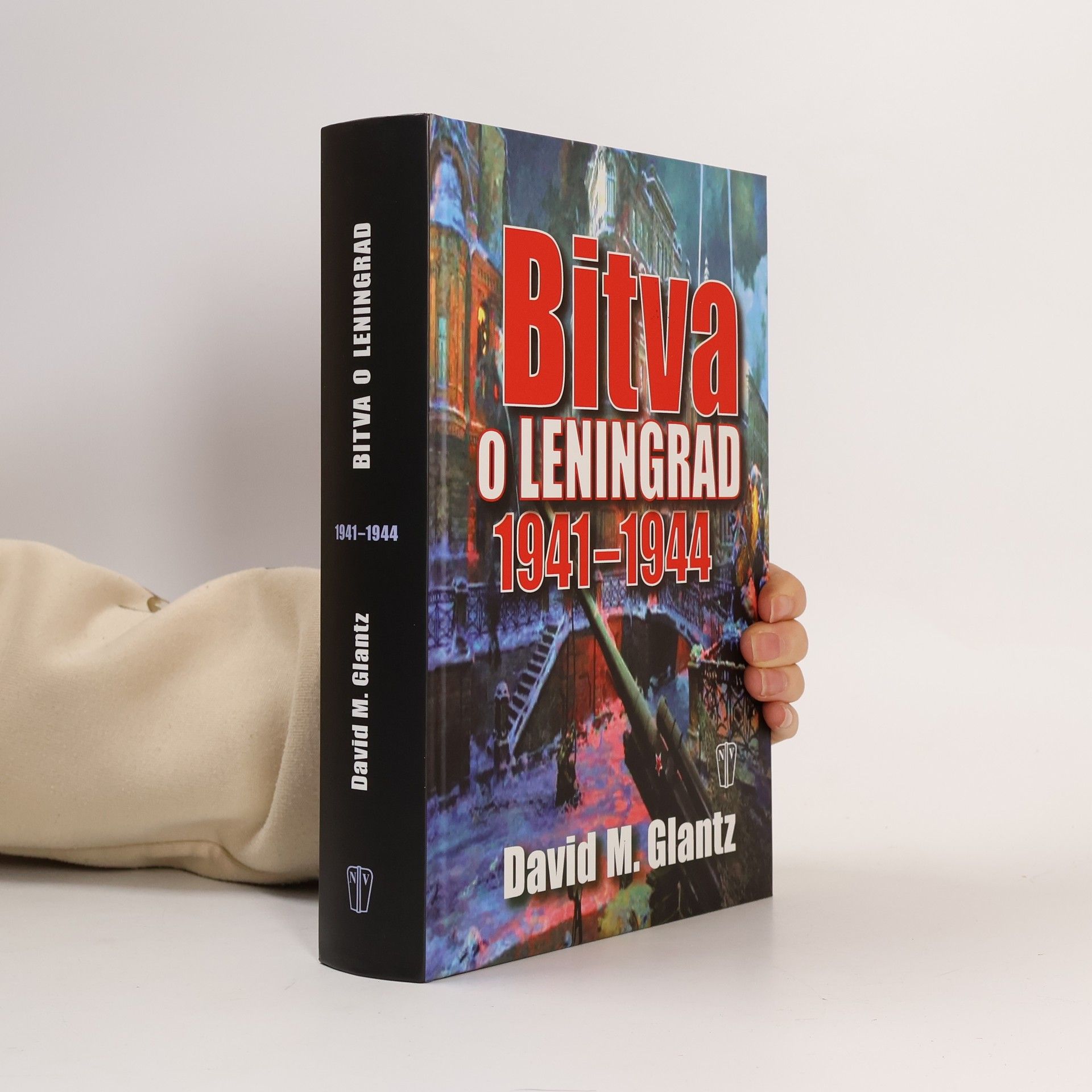David M. Glantz Bitva o Leningrad 1941-1944