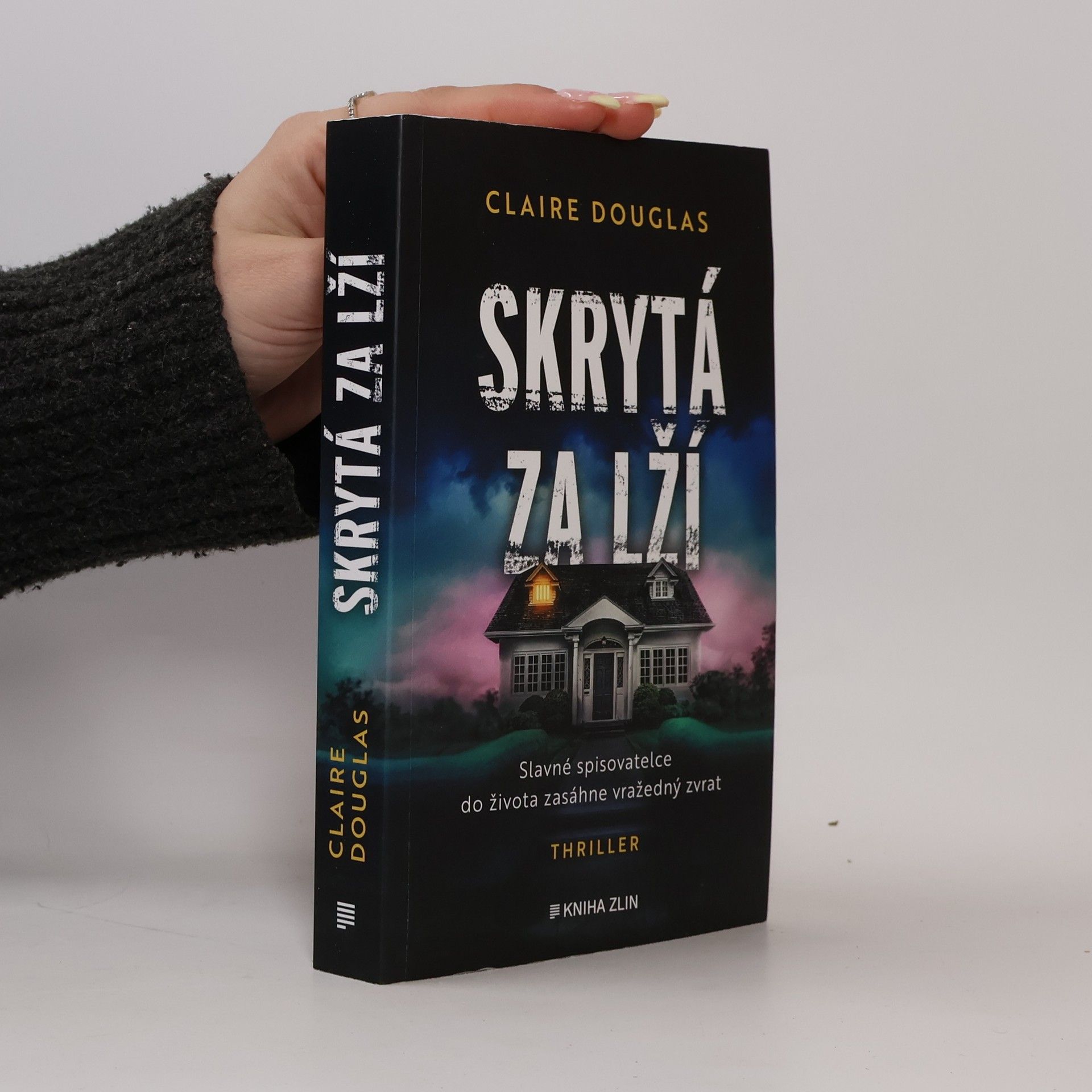 Claire Douglas Skrytá za lží