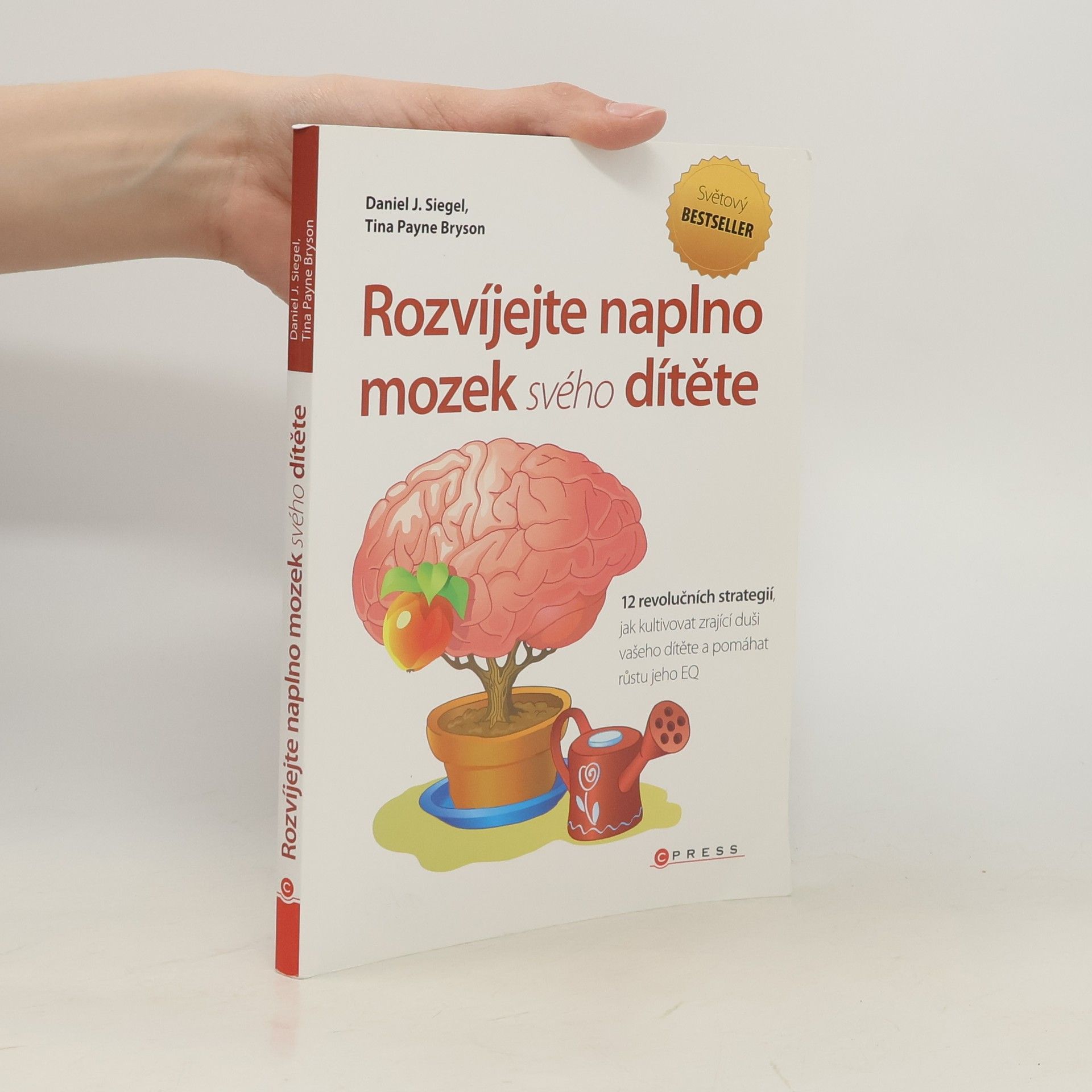 Daniel J. Siegel Rozvíjejte naplno mozek svého dítěte