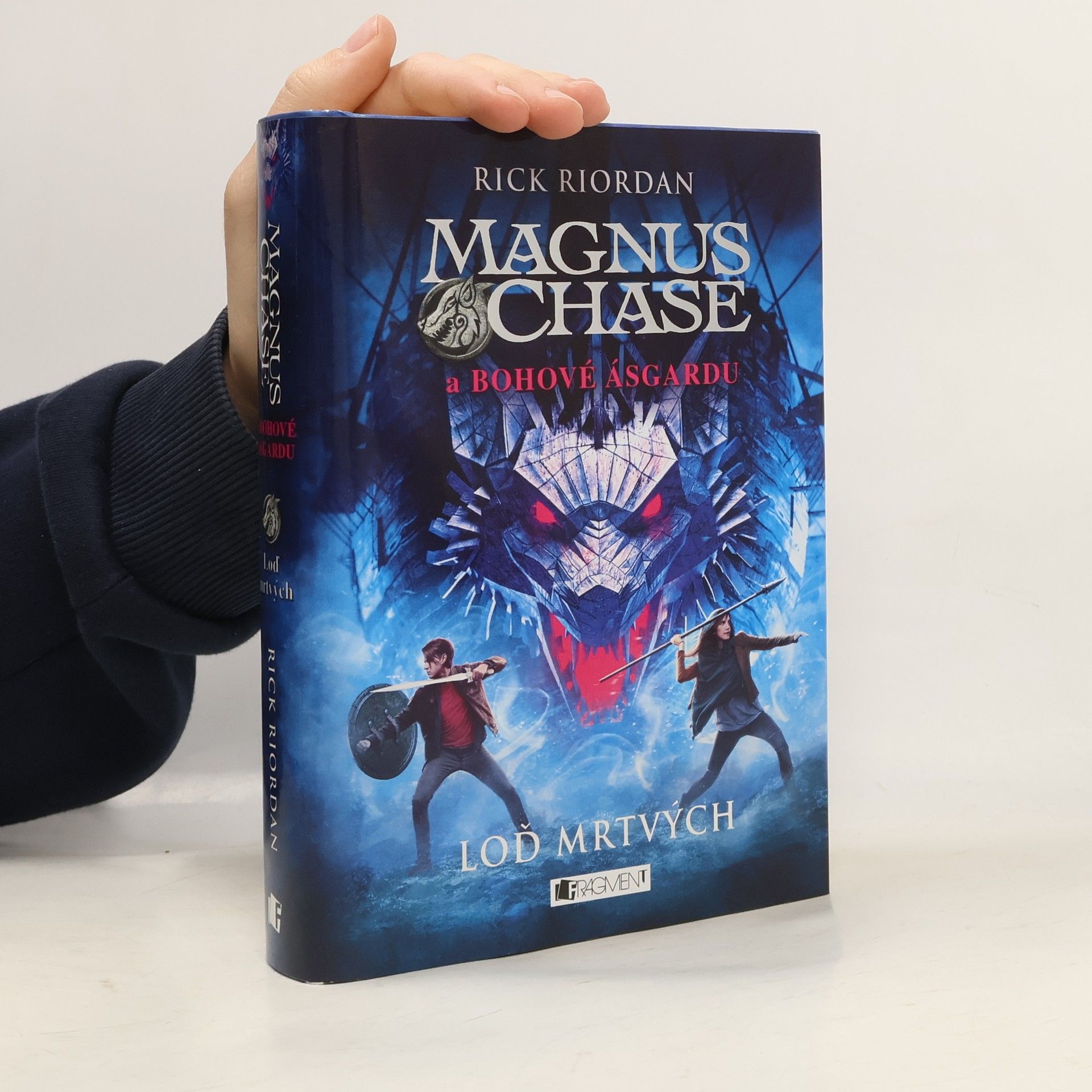 Rick Riordan Magnus Chase a bohové Ásgardu. Loď mrtvých