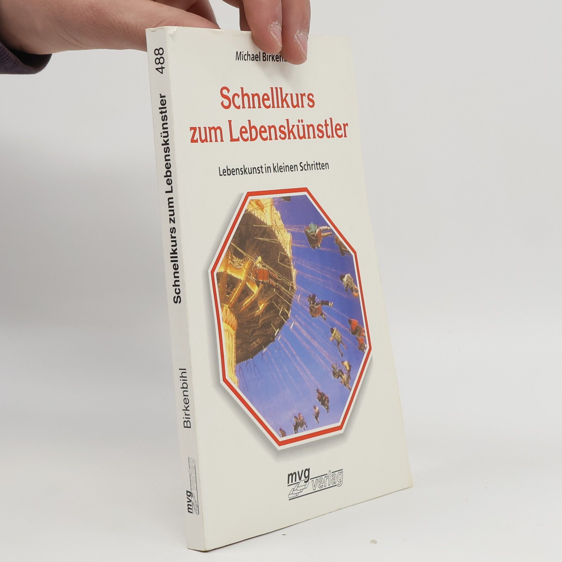 Michael Birkenbihl Schnellkurs zum Lebenskünstler