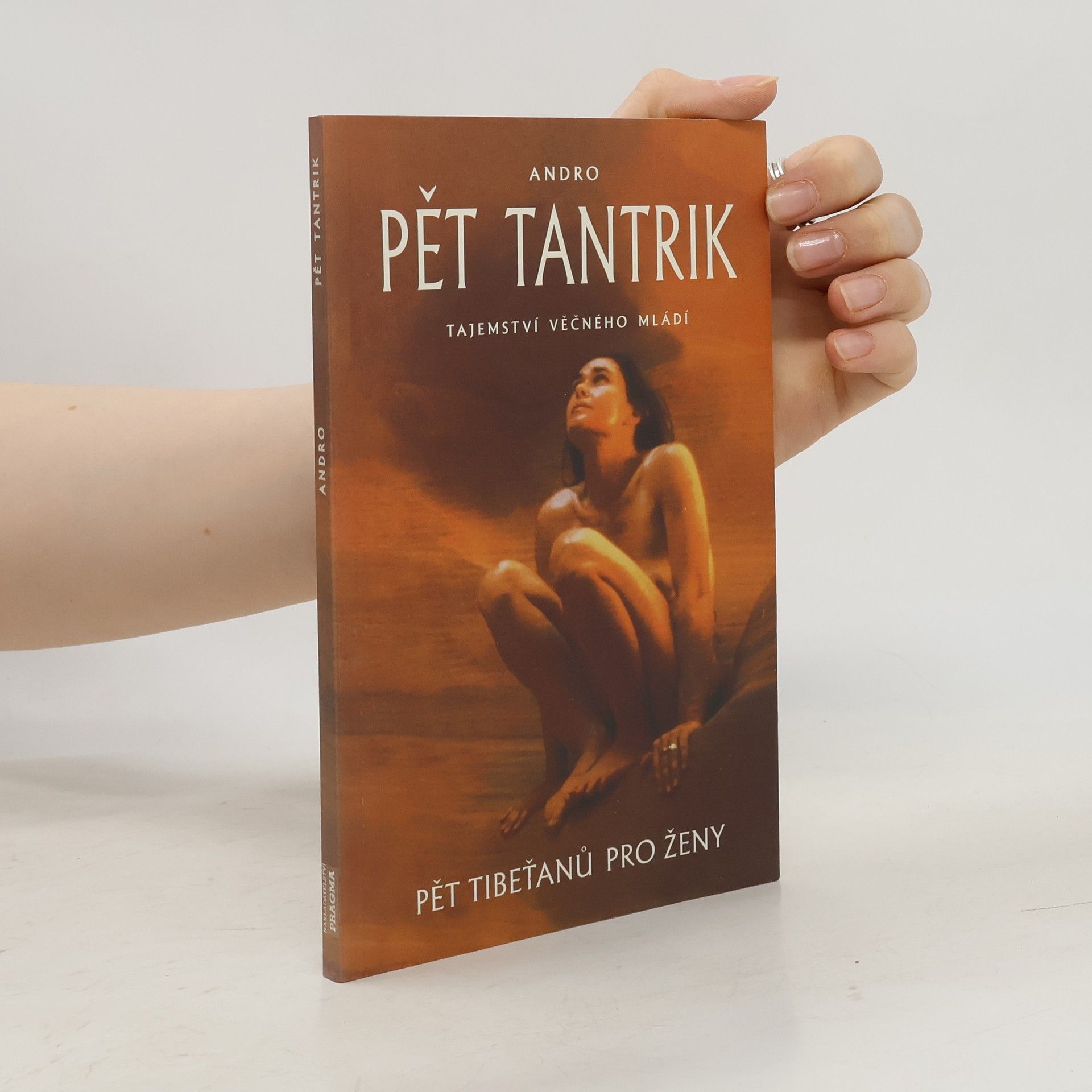 Andro Pět tantrik: Tajemství věčného mládí