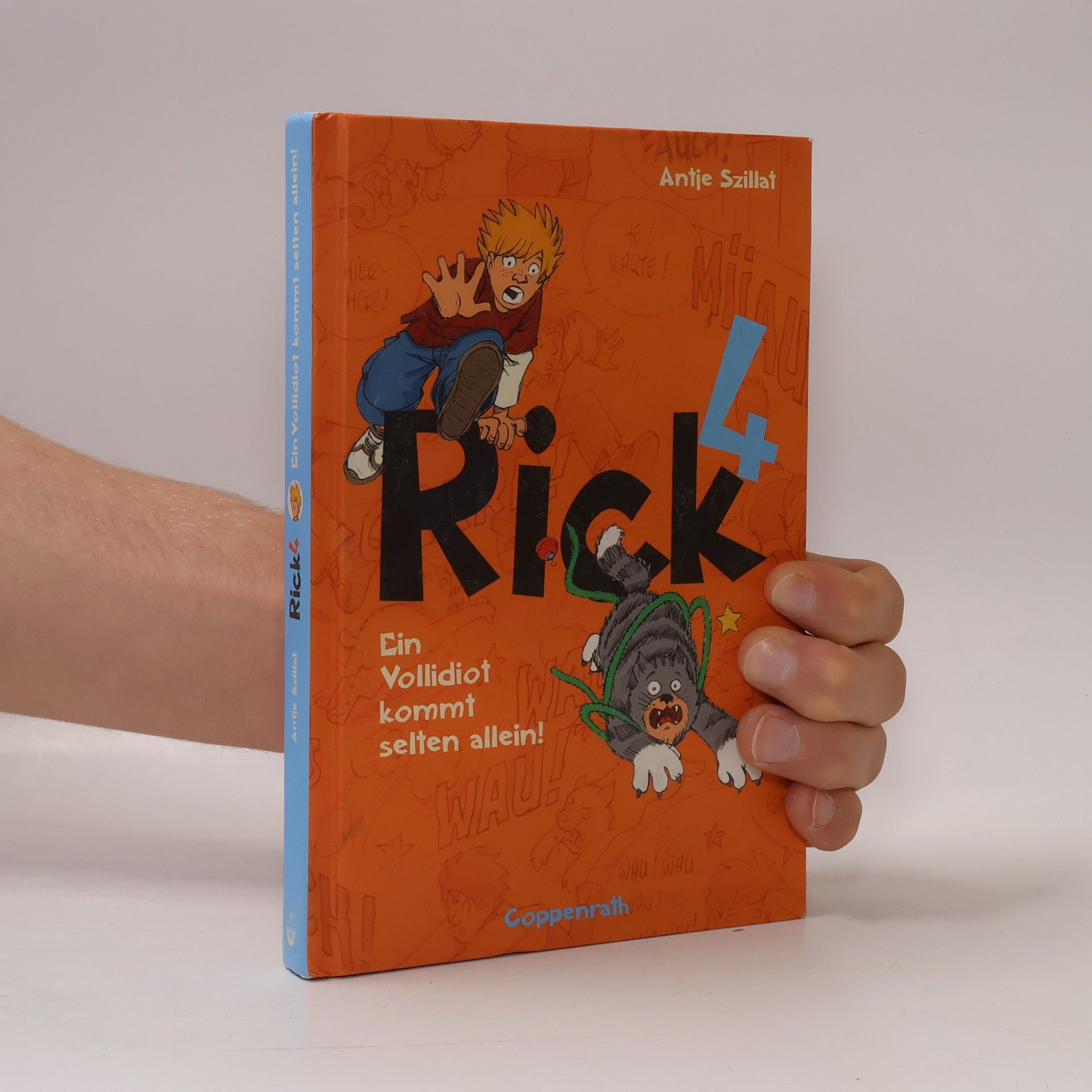 Antje Szillat Rick - 4: Ein Vollidiot kommt selten allein