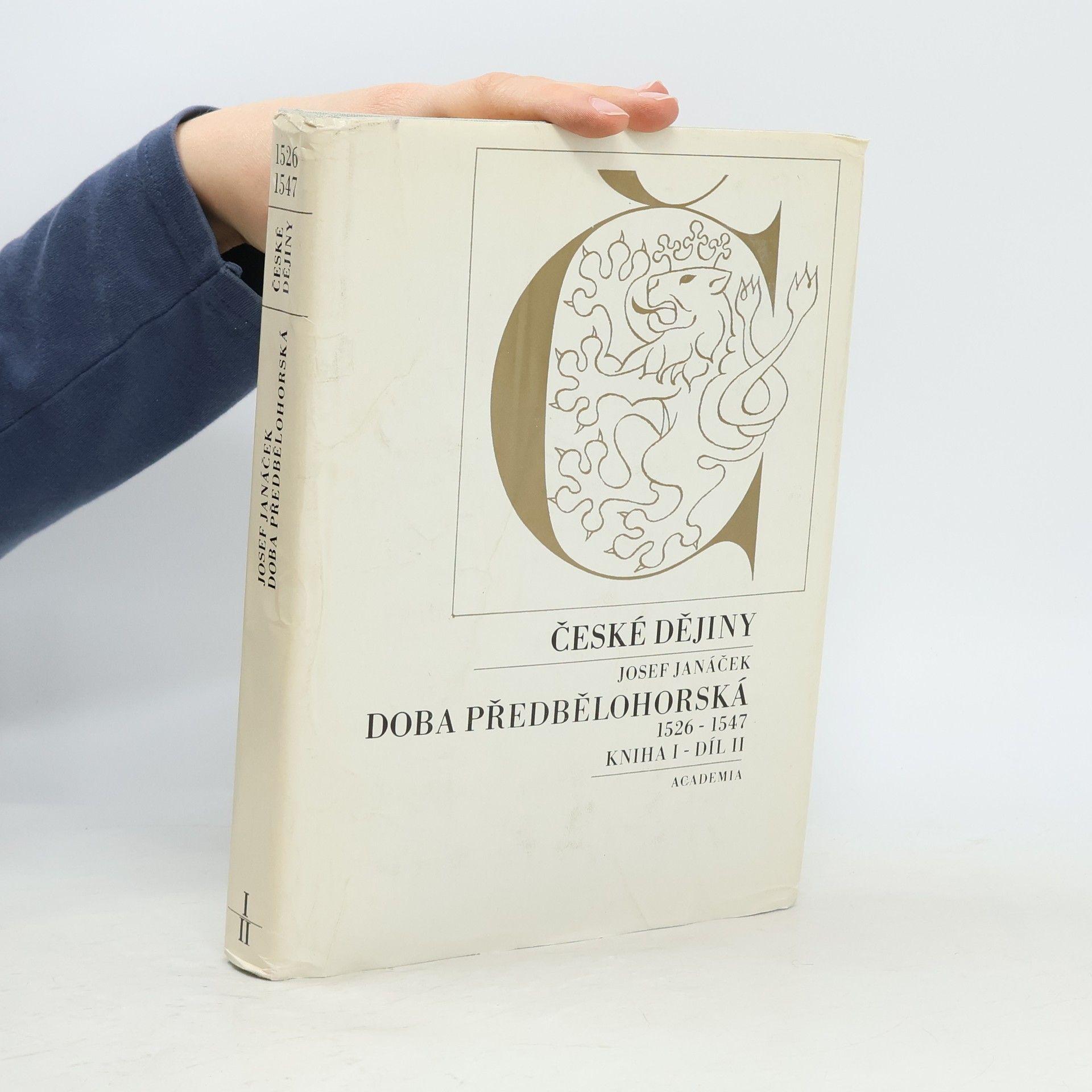 Josef Janáček České dějiny: Doba předbělohorská 1526-1547. Kniha I, díl II