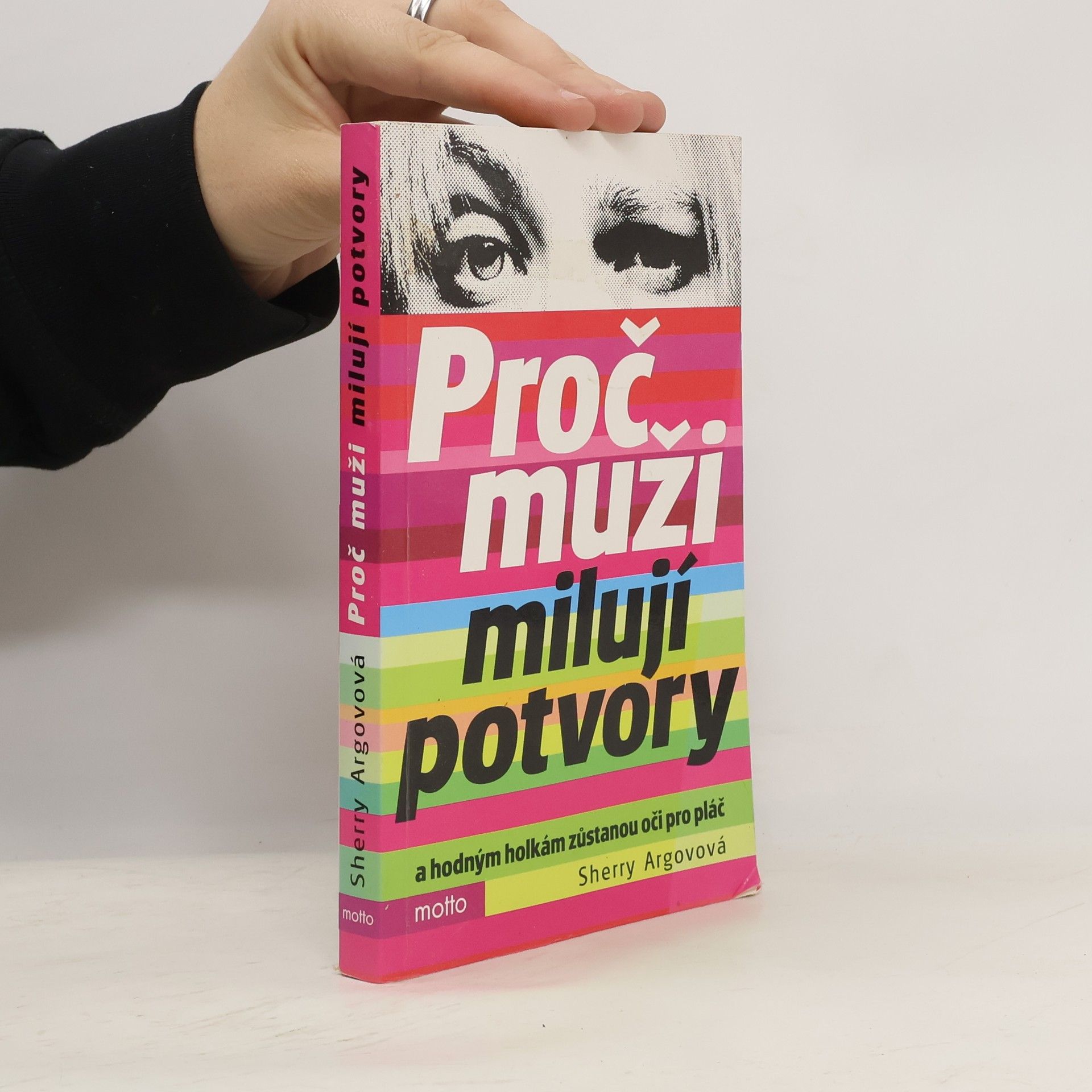 Sherry Argov Proč muži milují potvory a hodným holkám zůstanou oči pro pláč