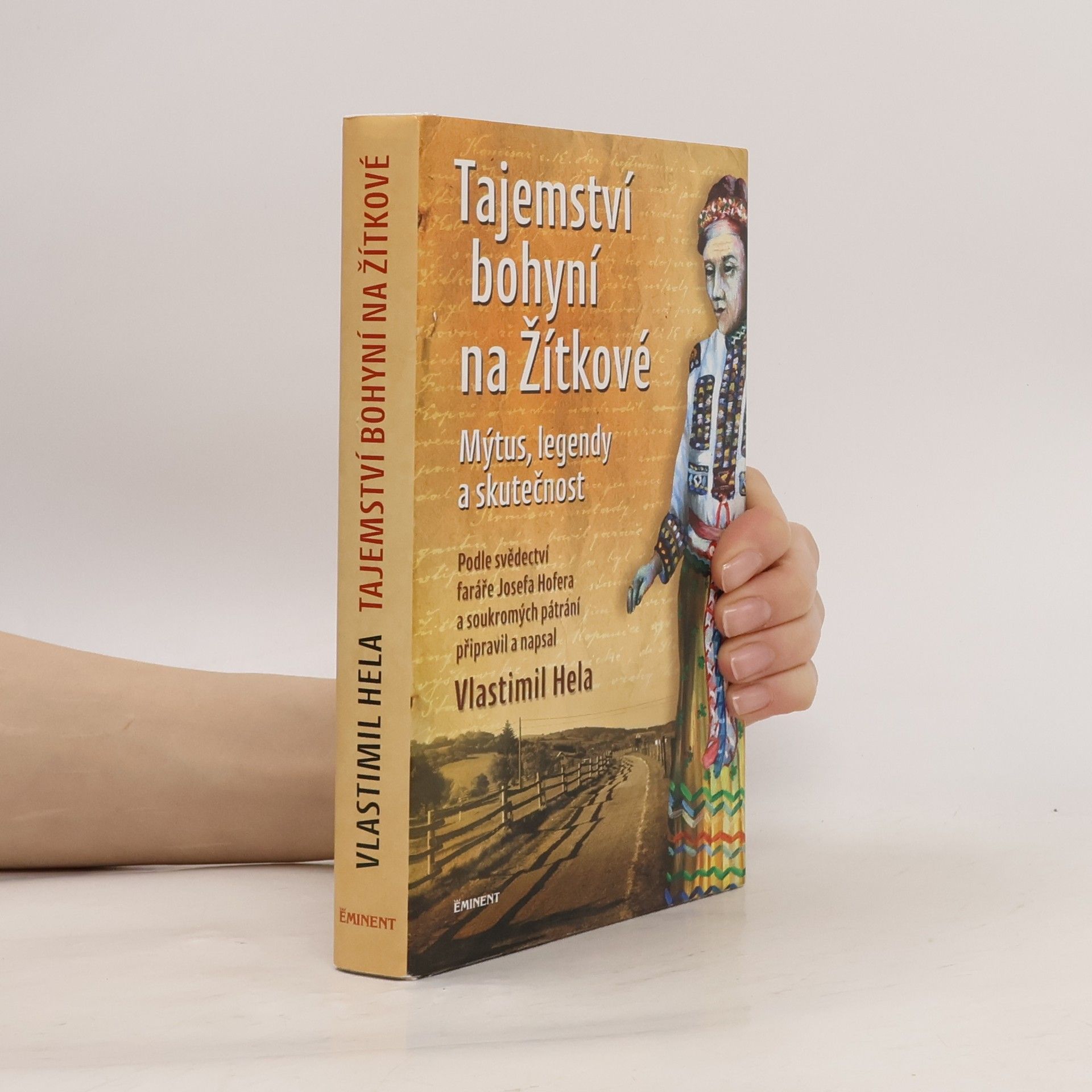 Vlastimil Hela Tajemství bohyní na Žítkové