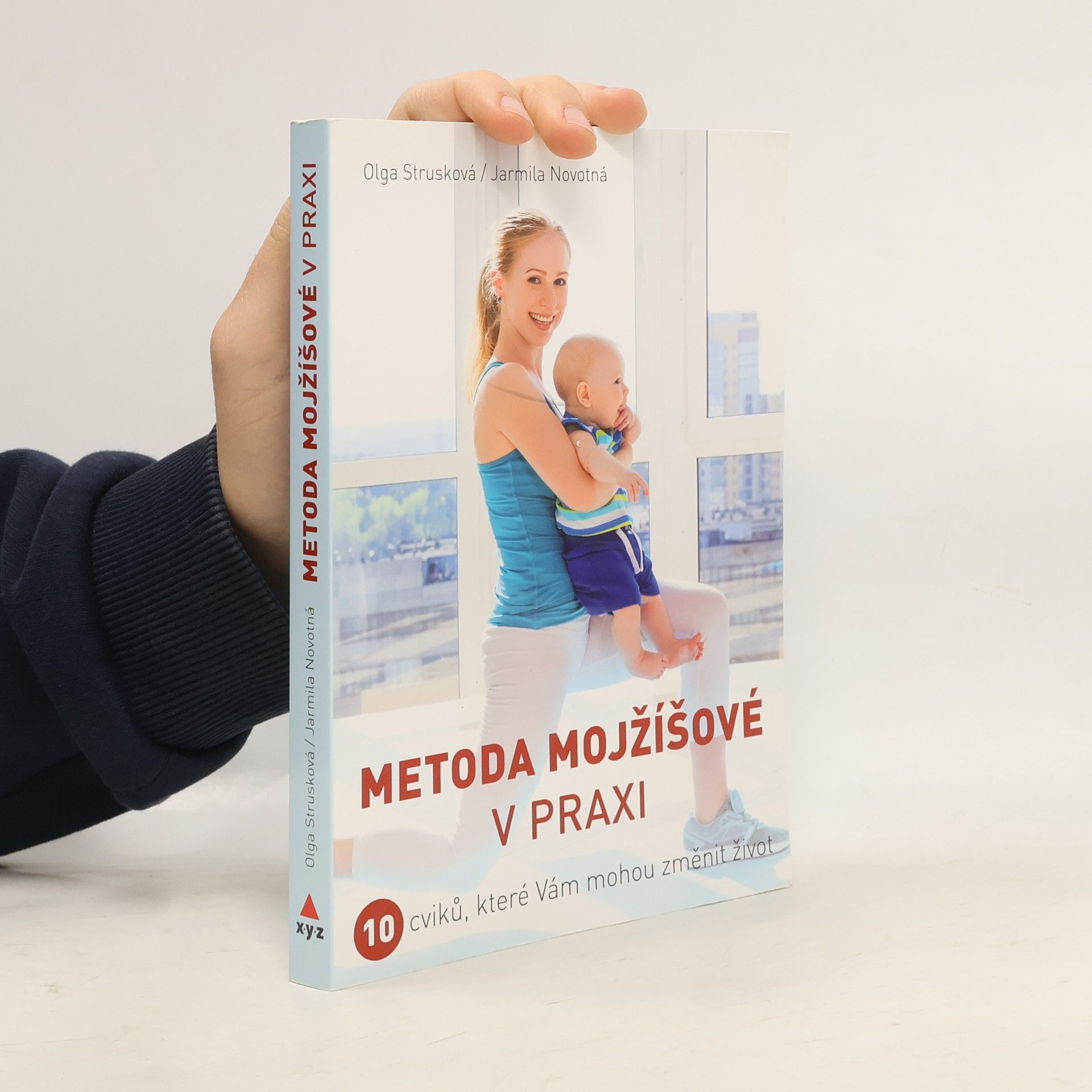 Strusková Olga Metoda Mojžíšové v praxi