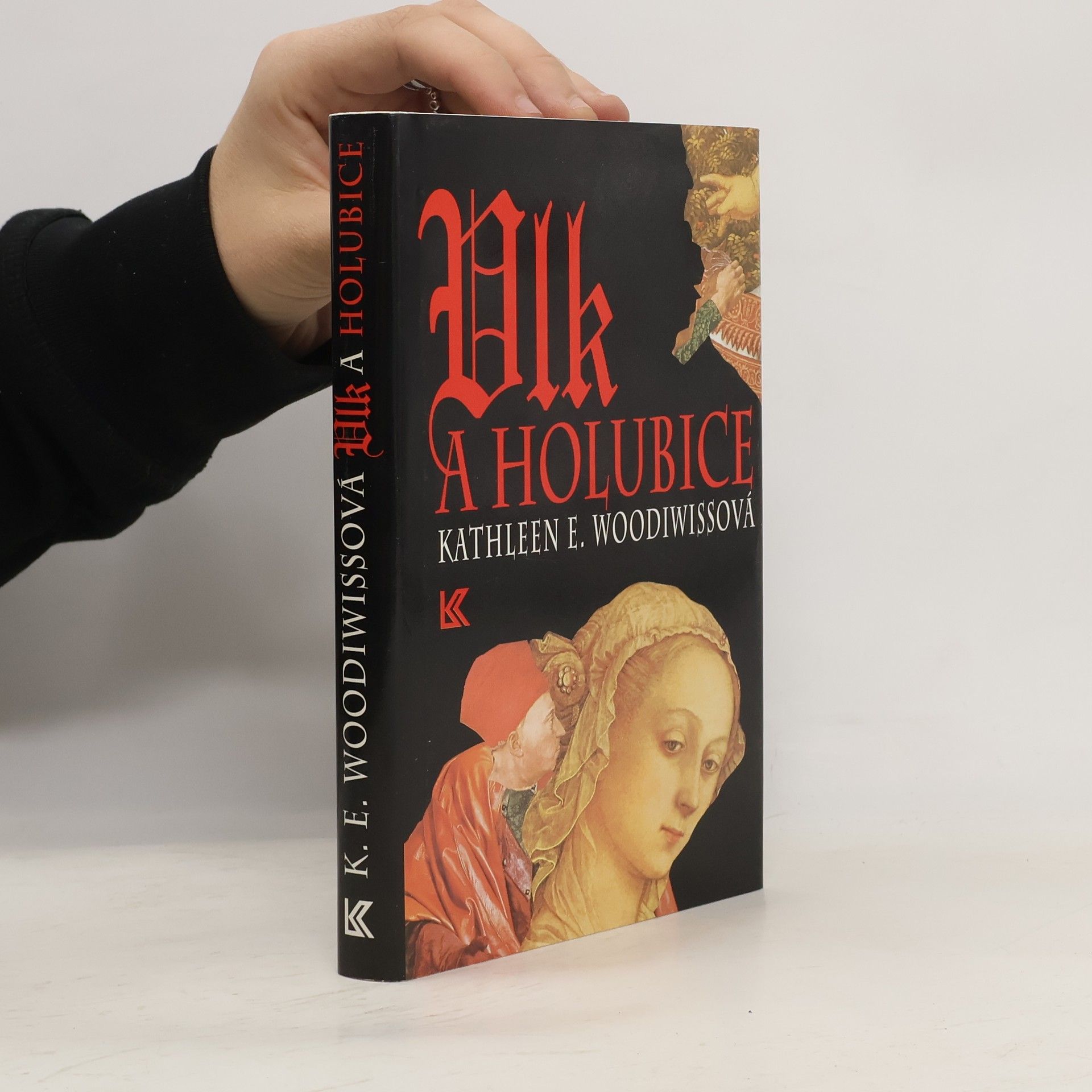 Kathleen E. Woodiwiss Vlk a holubice
