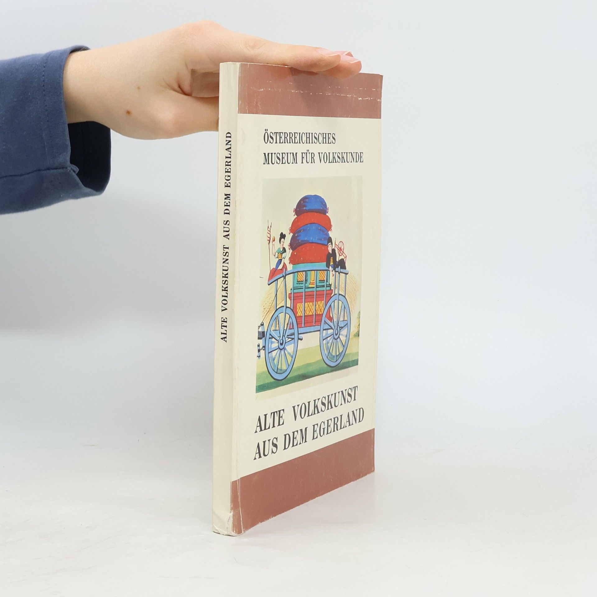 Autorenkollektiv Alte Volkskunst aus dem Egerland