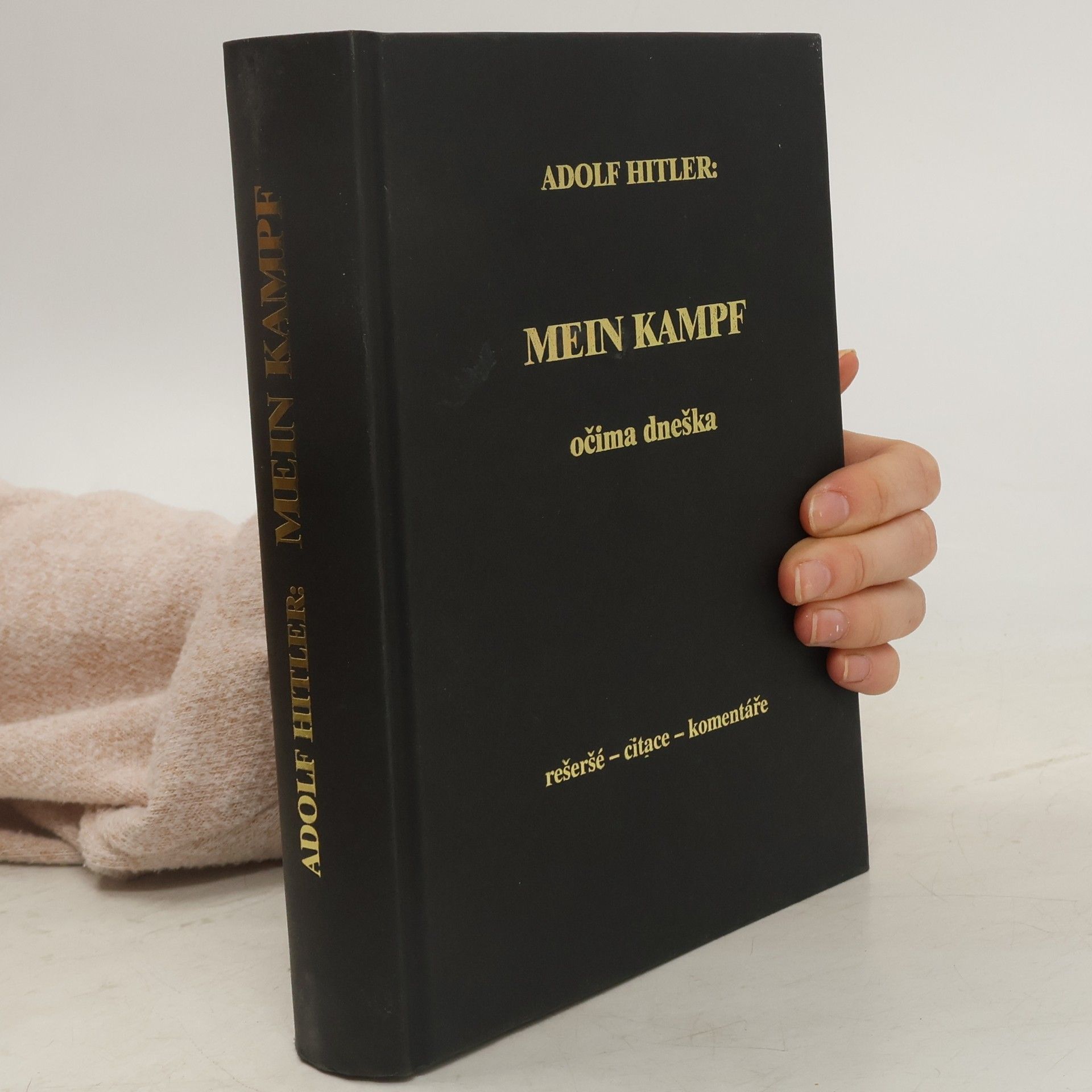 Adolf Hitler Mein Kampf očima dneška : rešeršé - citace - komentáře