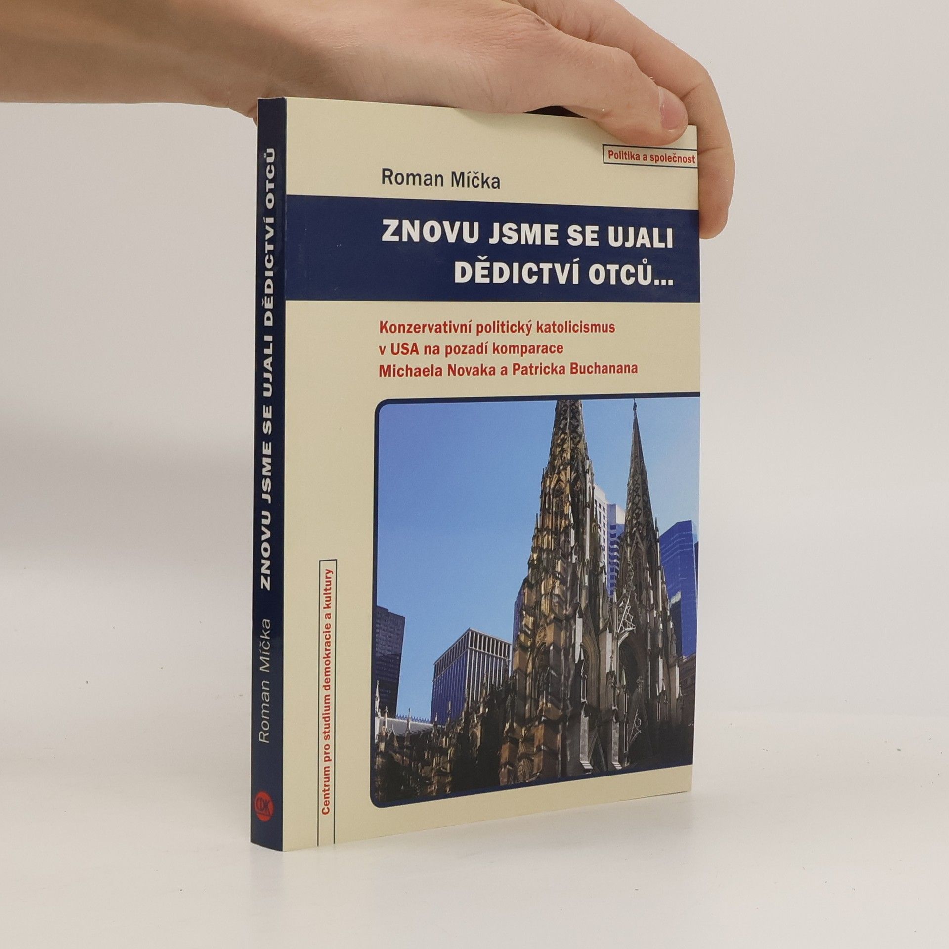 Znovu jsme se ujali dědictví otců...