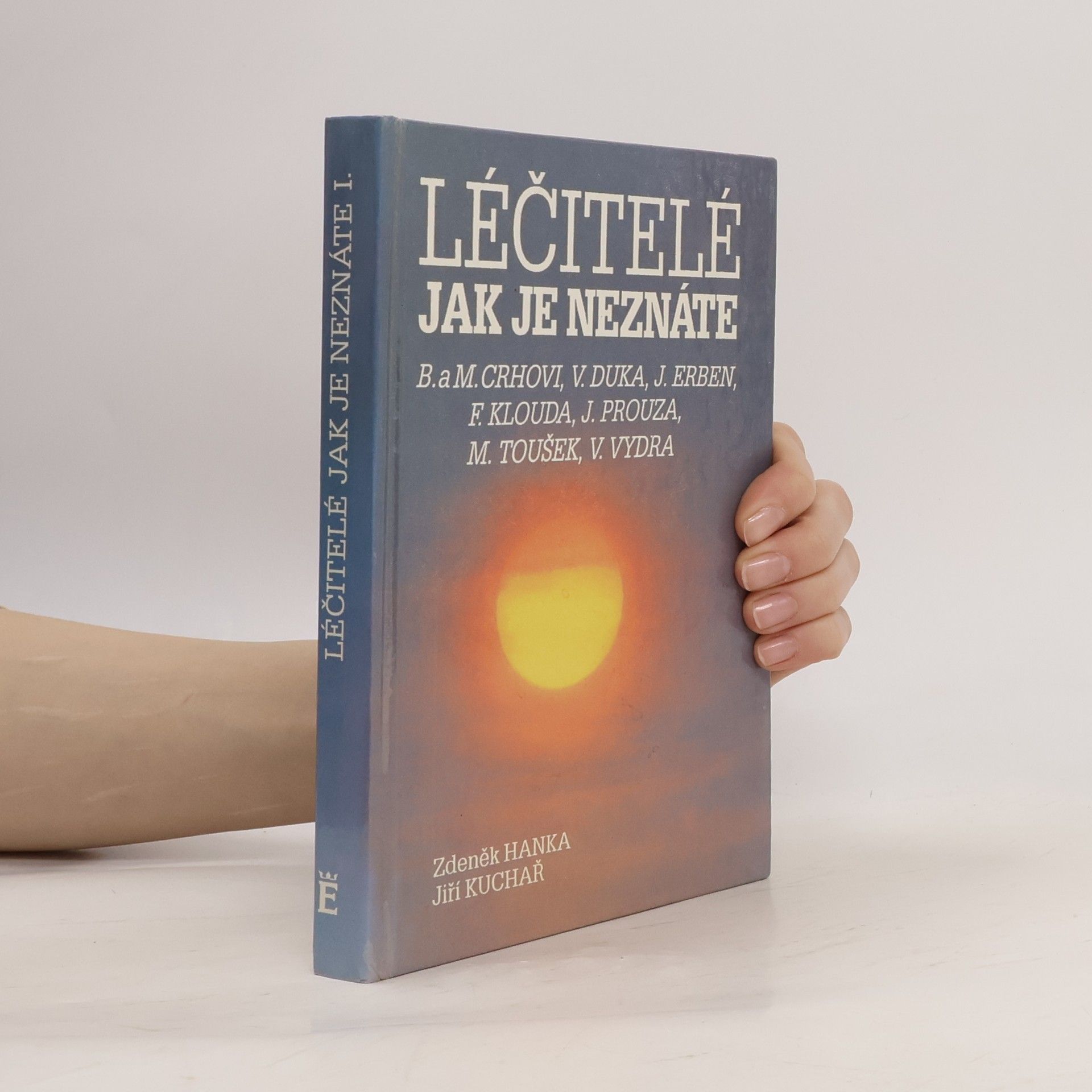 Zdeněk Hanka Léčitelé jak je neznáte