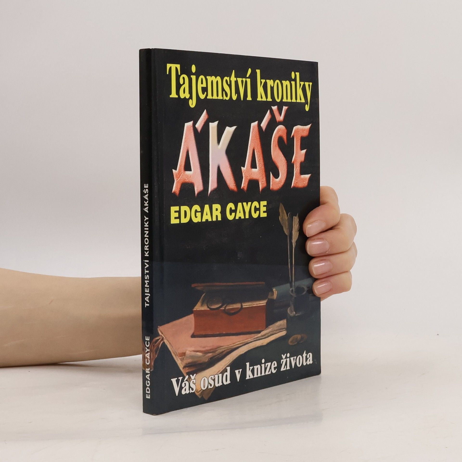 Edgar Cayce Tajemství kroniky Akáše
