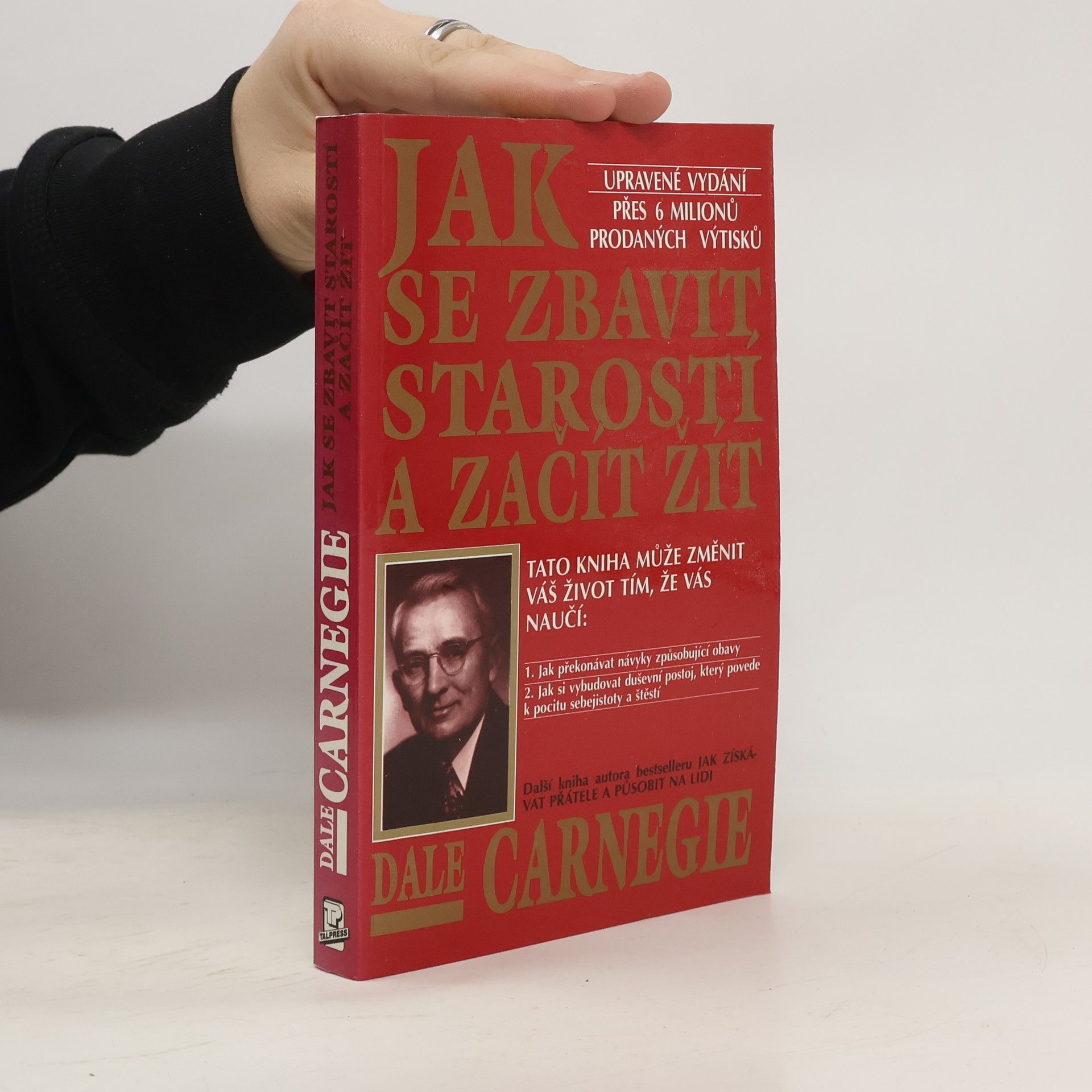 Dale Carnegie Jak se zbavit starostí a začít žít