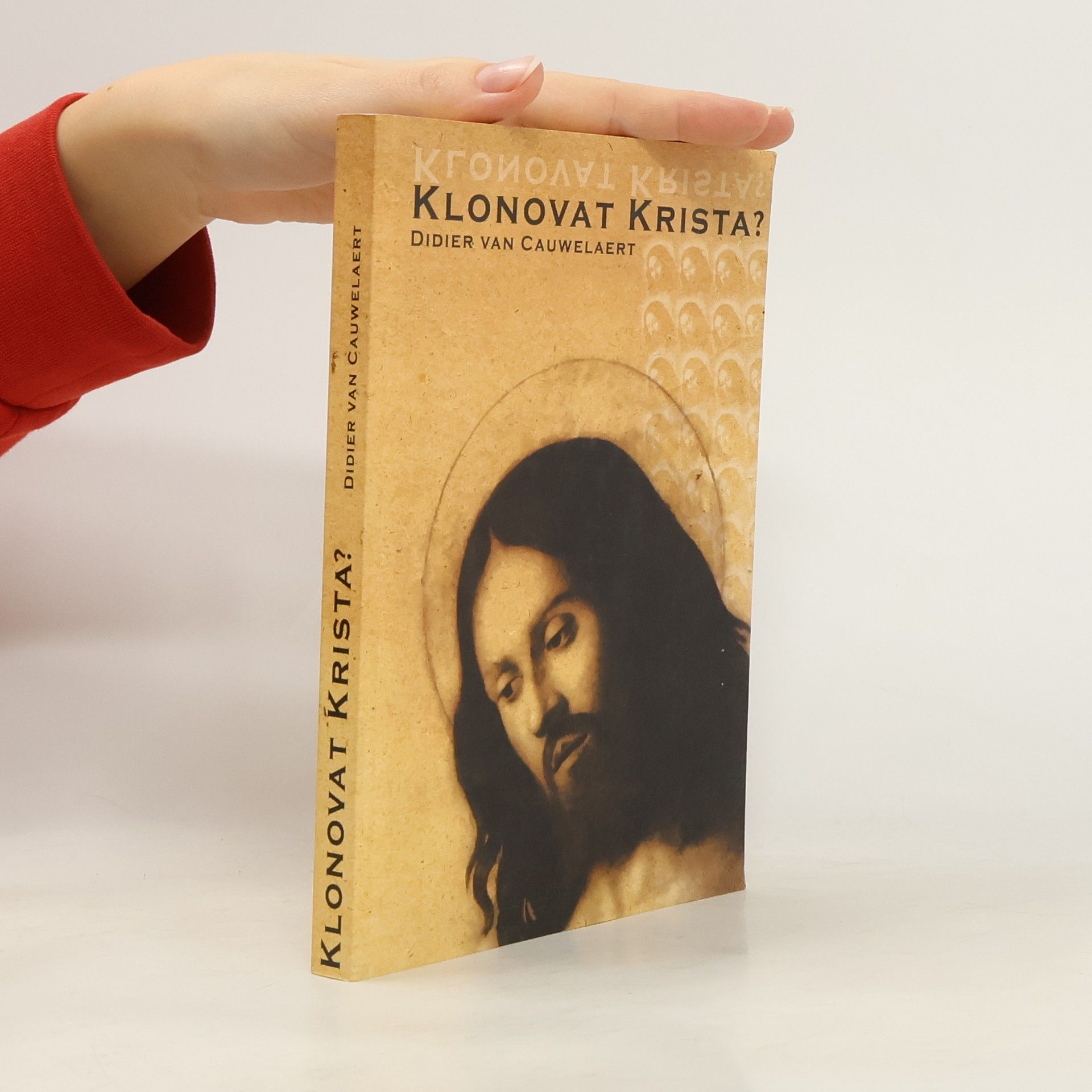 Didier van Cauwelaert Klonovat Krista?