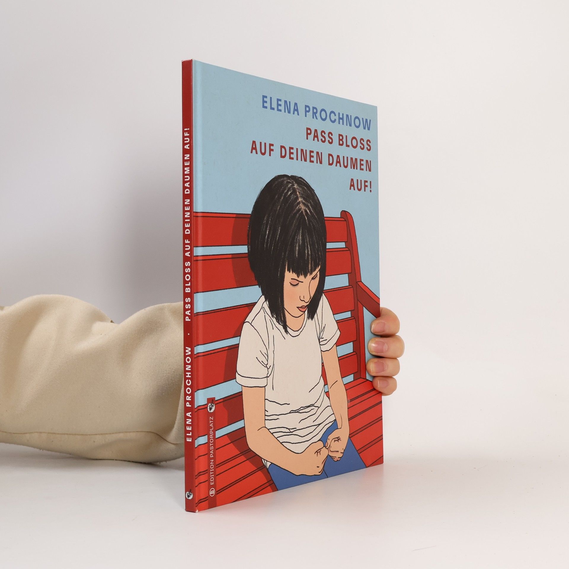 Elena Prochnow Pass bloß auf deinen Daumen auf