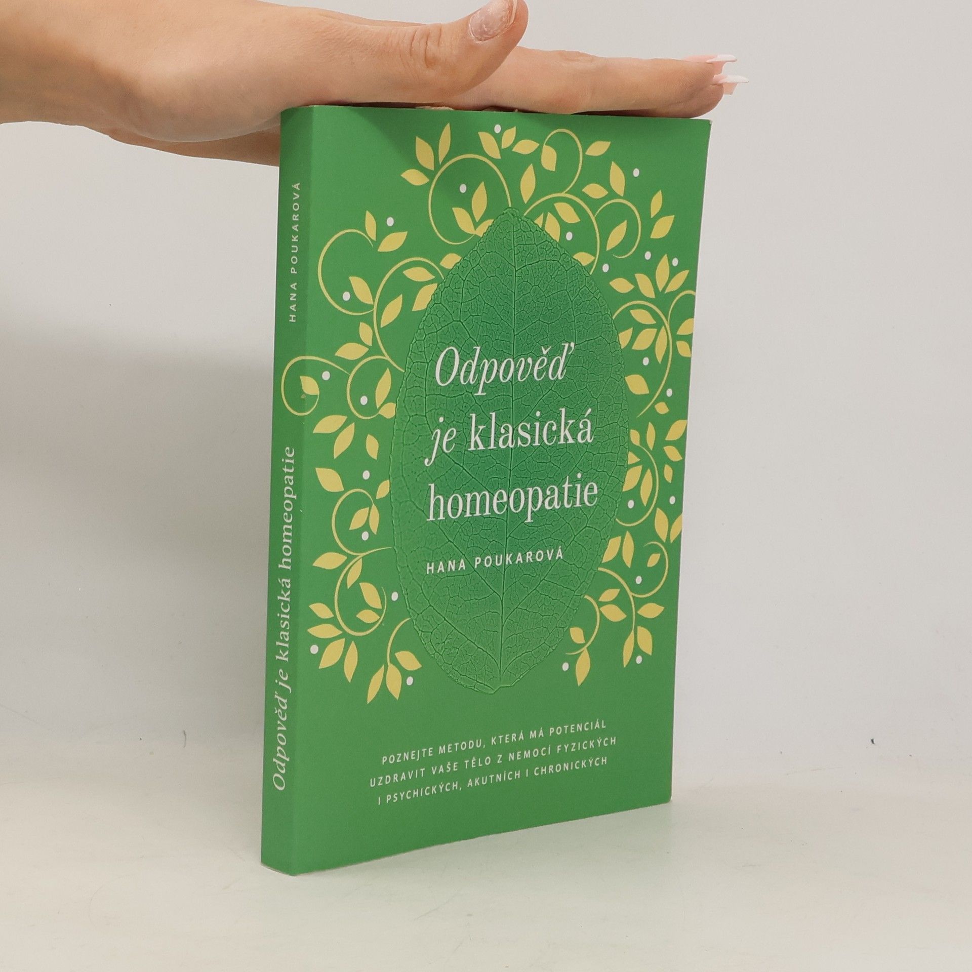 Hana Poukarová Odpověď je klasická homeopatie