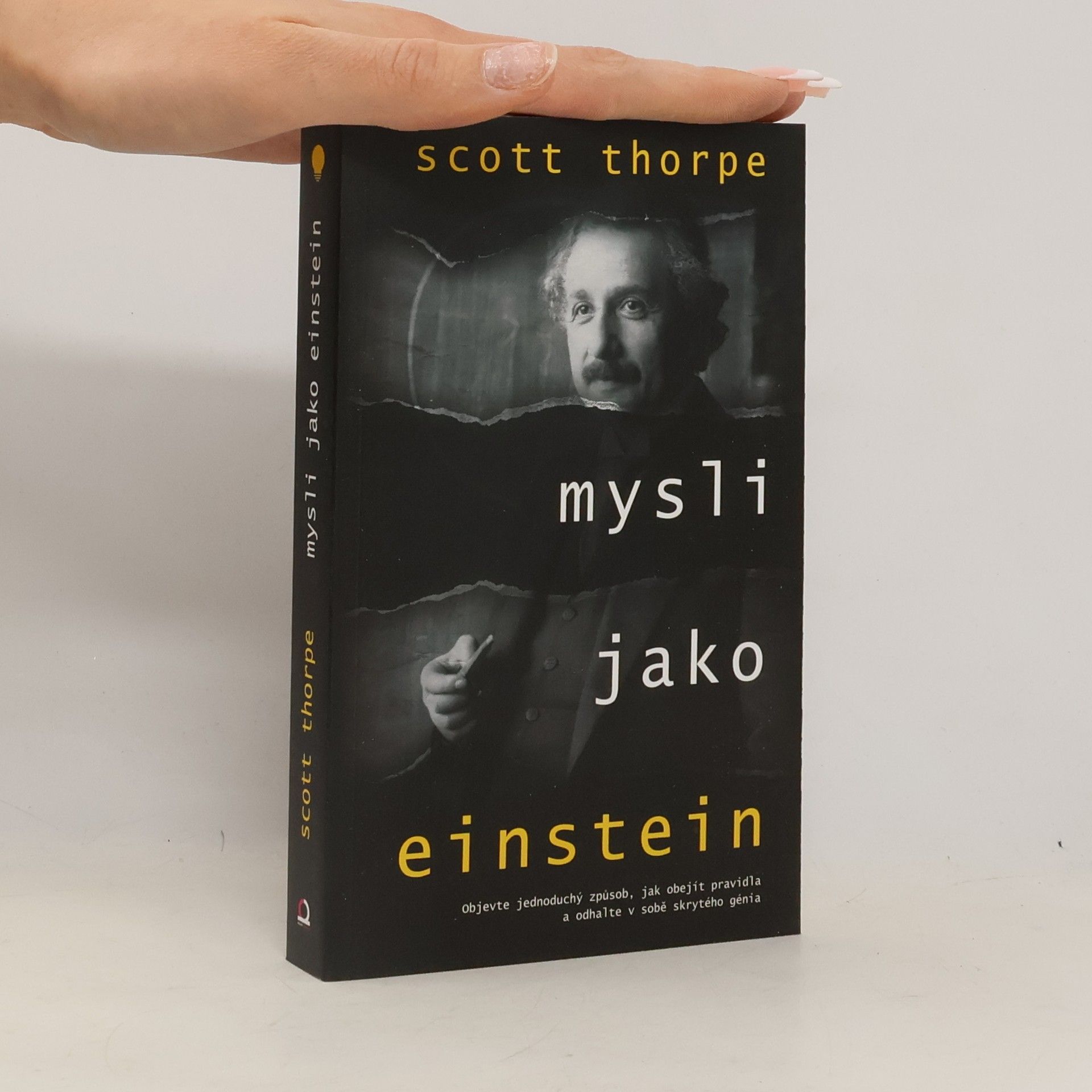 Scott Thorpe Mysli jako Einstein