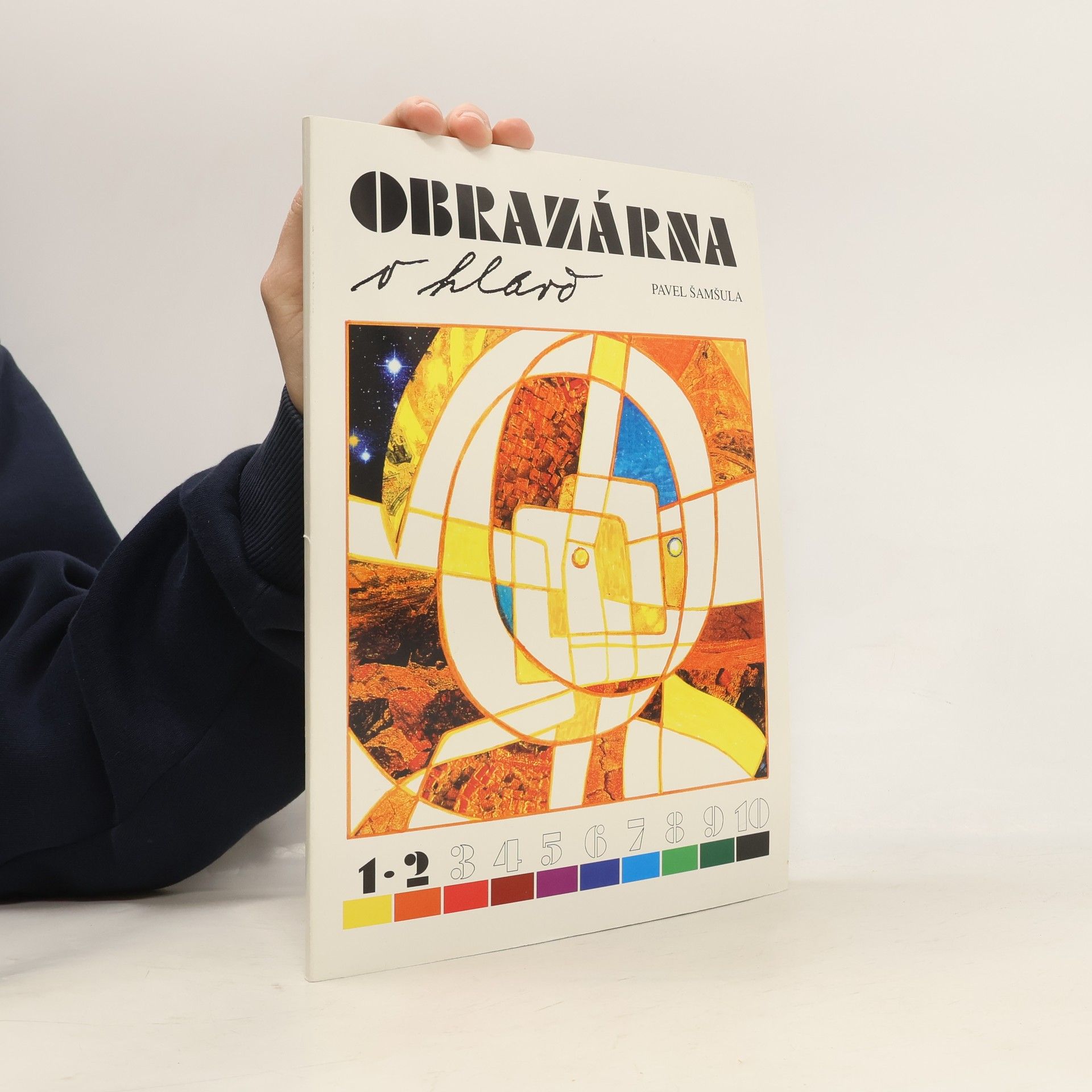 Pavel Šamšula Obrazárna v hlavě : Výtvarná čítanka pro 2.-5.ročník základní školy. 1.-2.díl
