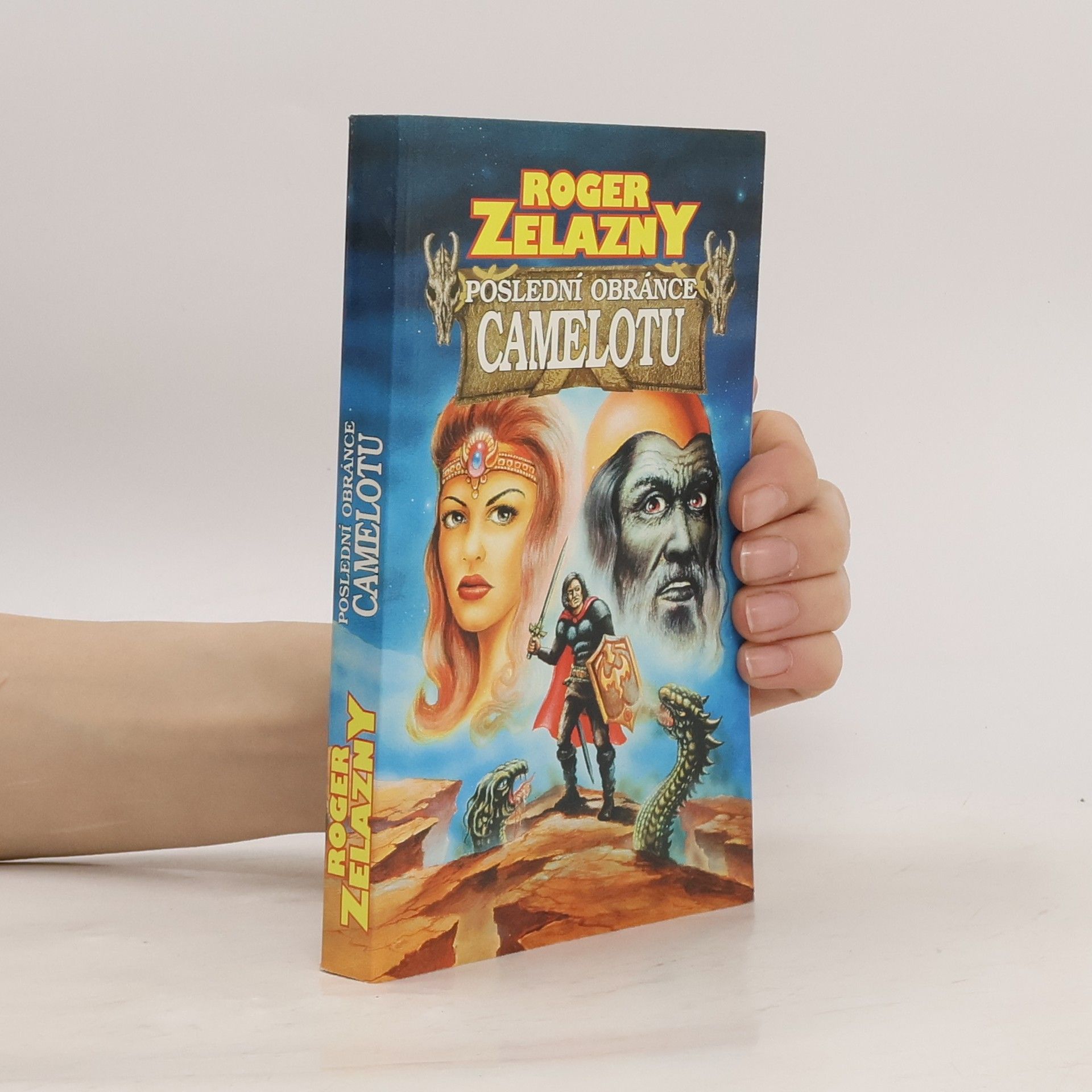 Roger Zelazny Poslední obránce Camelotu