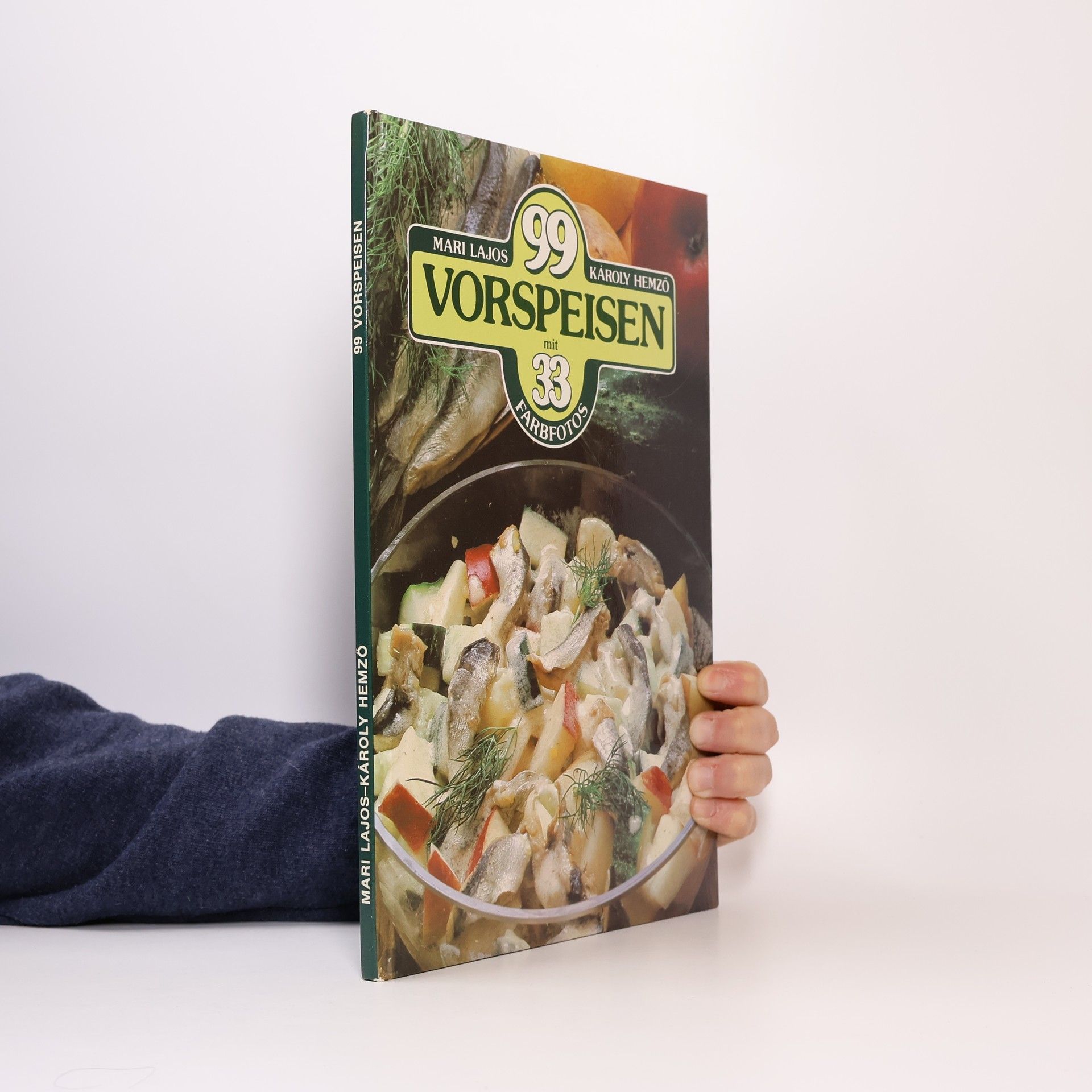 99 Vorspeisen mit 33 Farbfotos