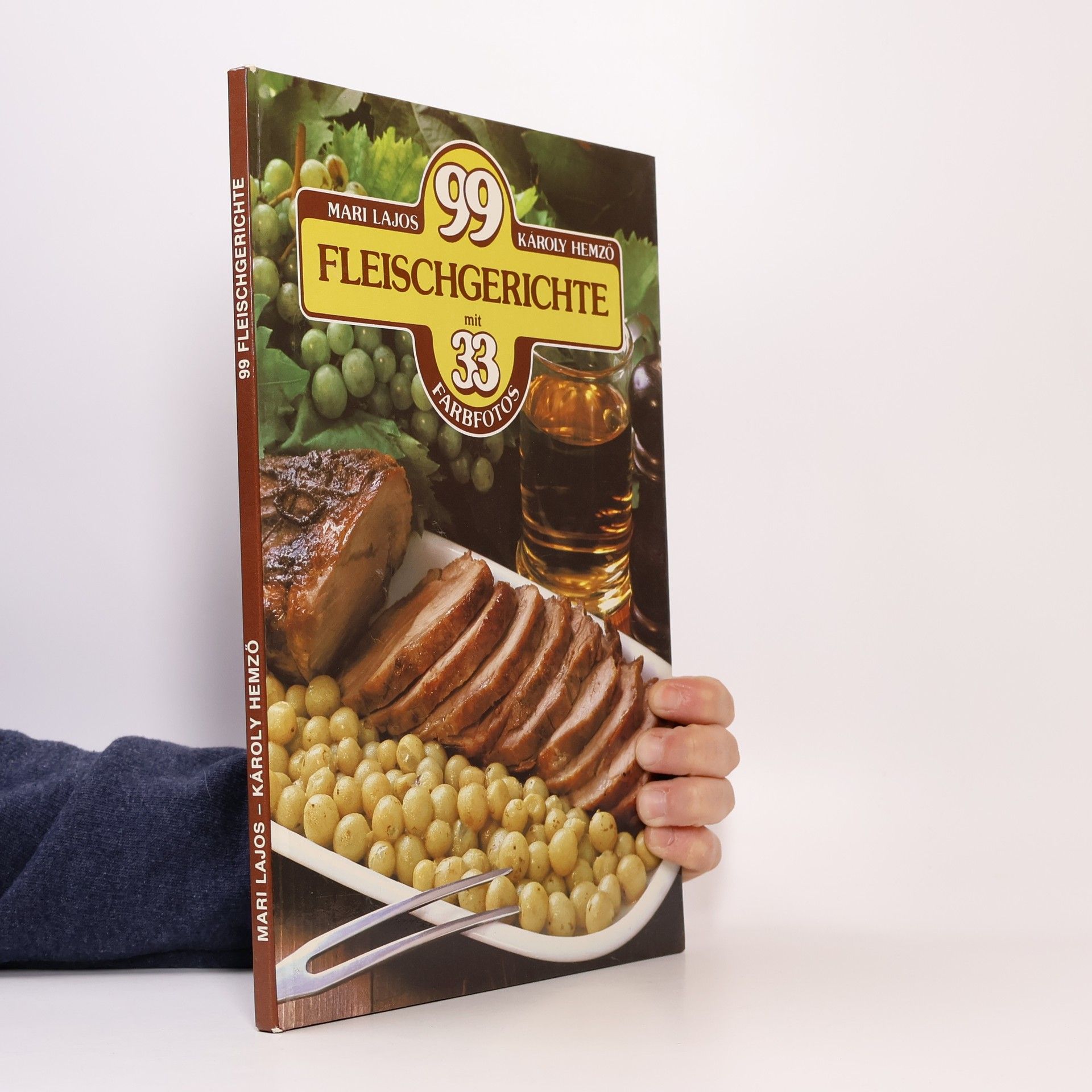 Károly Hemzo 99 Fleischgerichte mit 33 Farbfotos