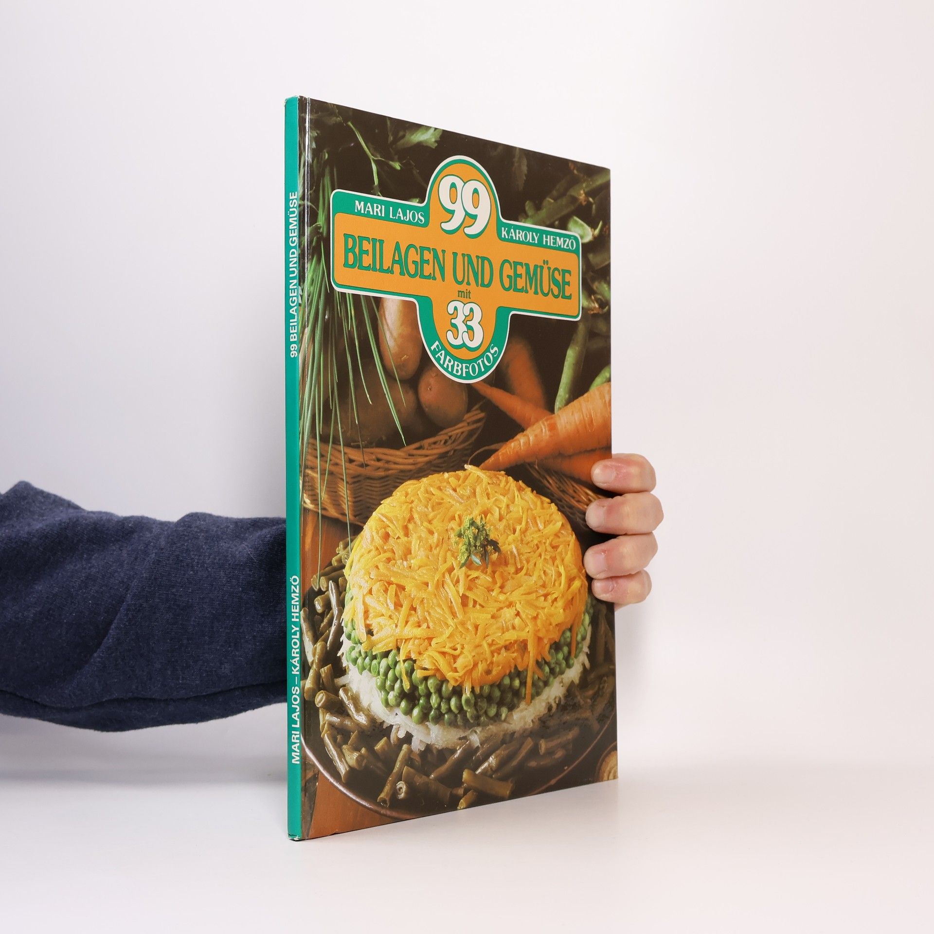 Mari Lajos 99 Beilagen und Gemüse