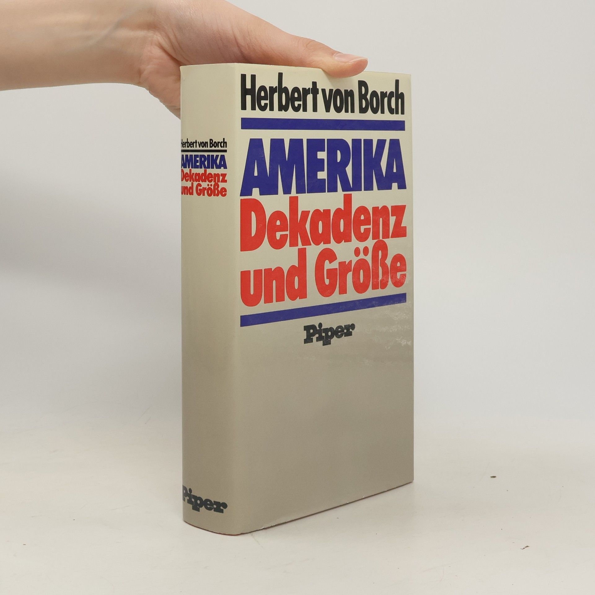 Herbert von Borch Amerika - Dekadenz und Grösse