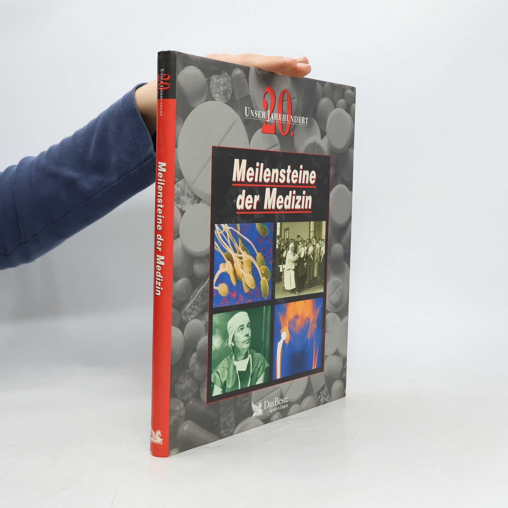 Kolektiv autorů Meilensteine der Medizin : unser 20. Jahrhundert