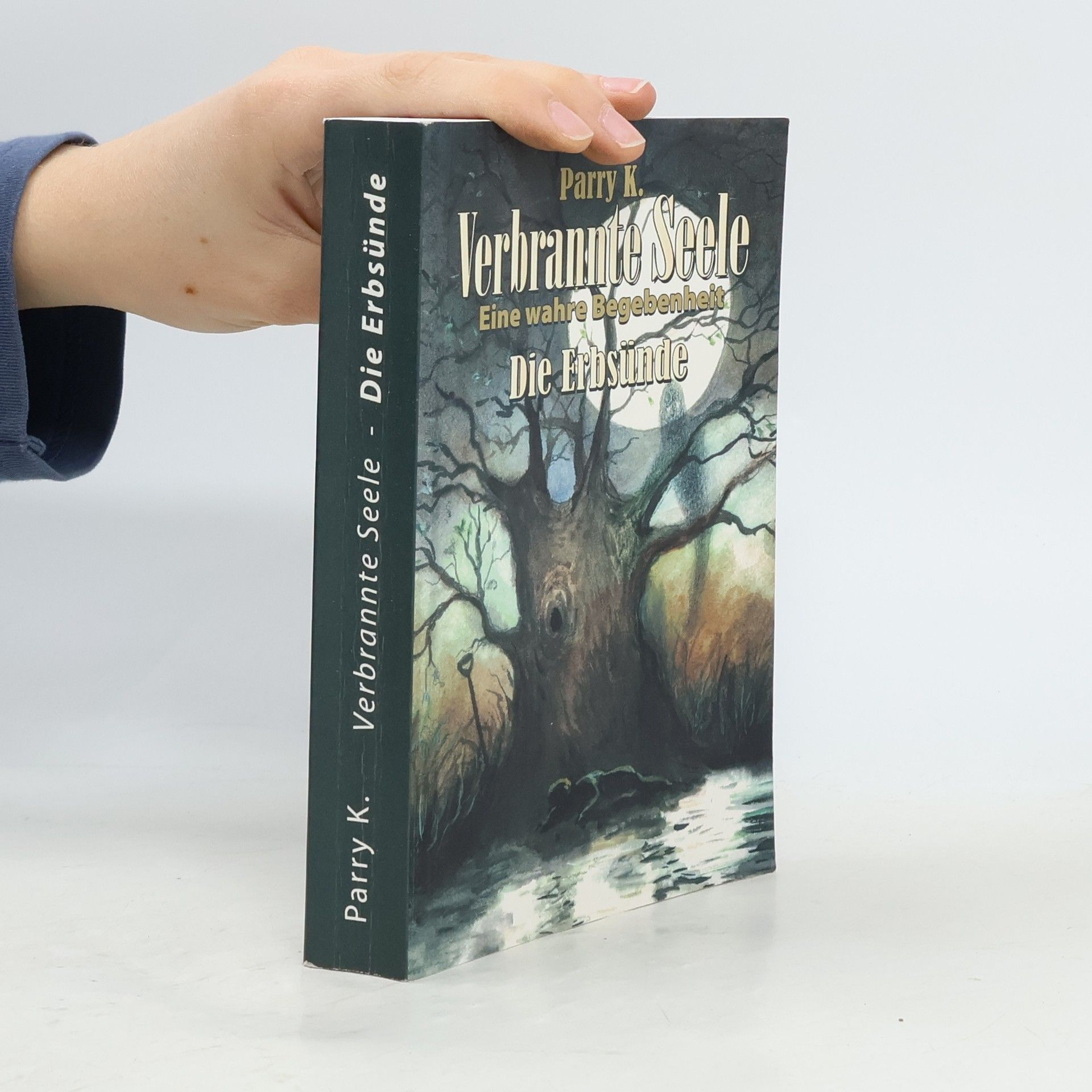 Parry K. Verbrannte Seele