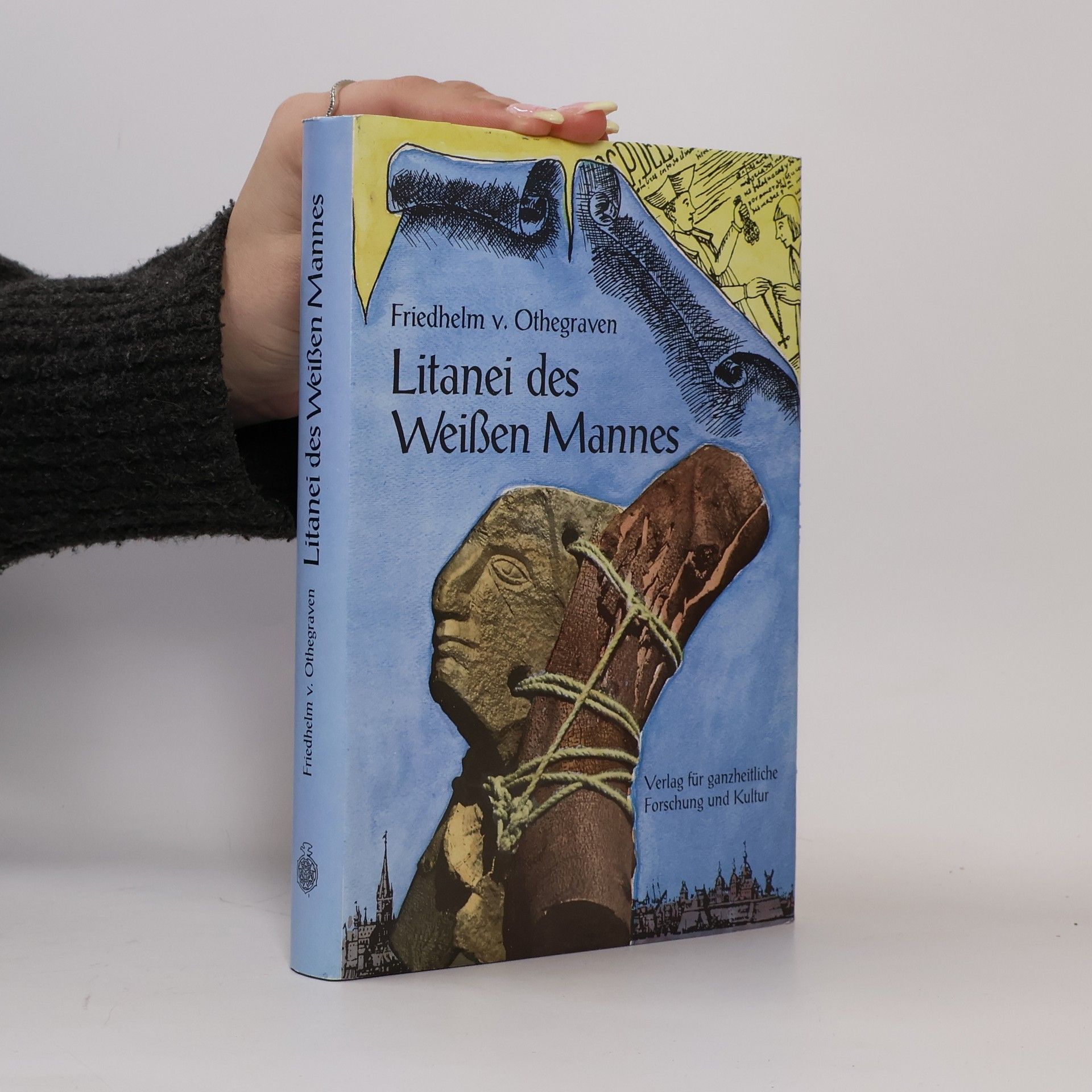 Friedhelm von Othegraven Litanei des Weißen Mannes