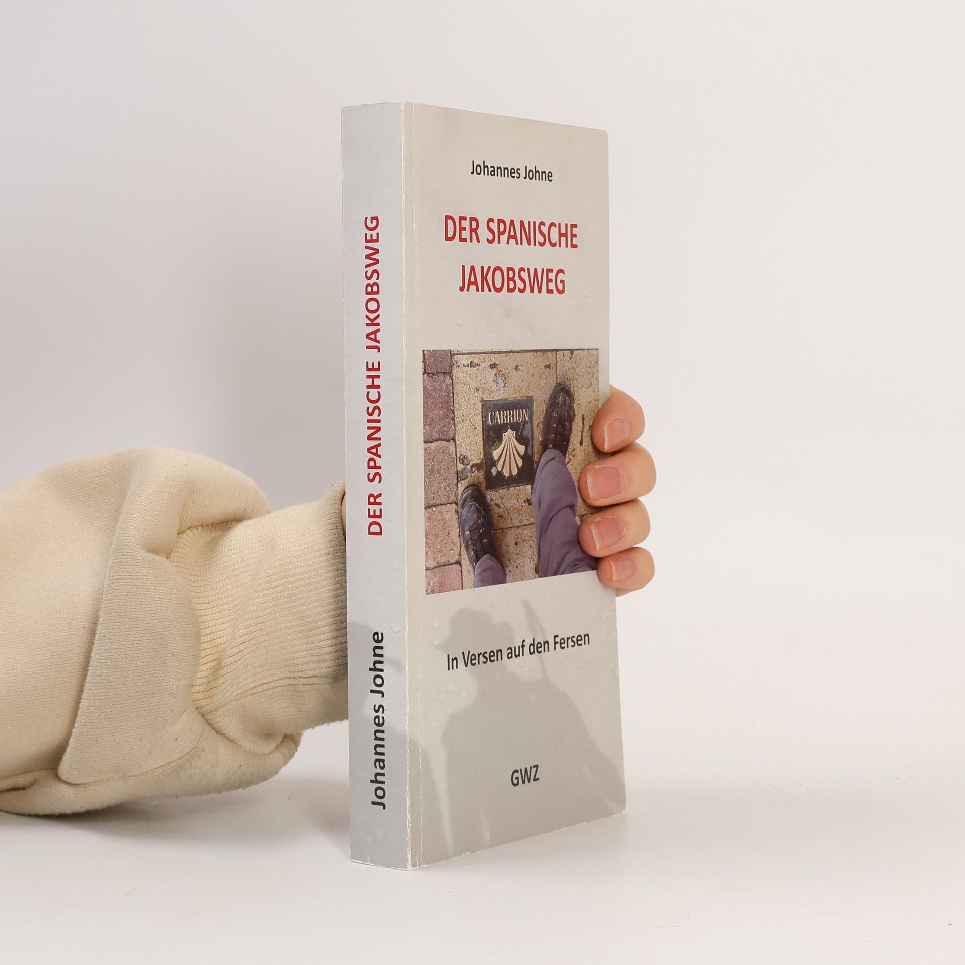 Johannes Johne Der Spanische Jakobsweg