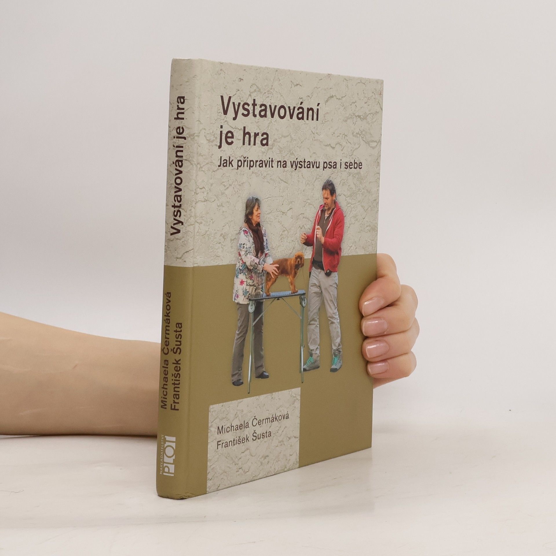 Michaela Čermáková Vystavování je hra. Jak připravit na výstavu psa i sebe