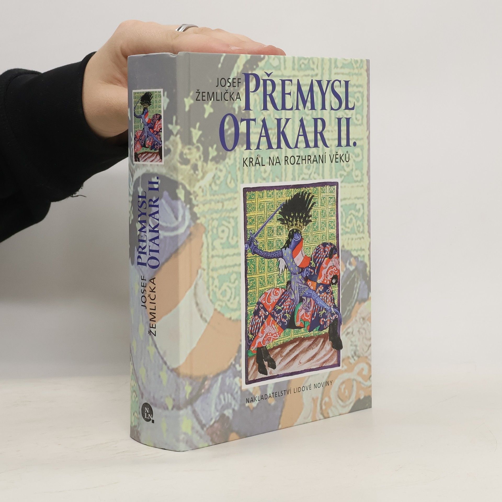 Josef Žemlička Přemysl Otakar II. : král na rozhraní věků