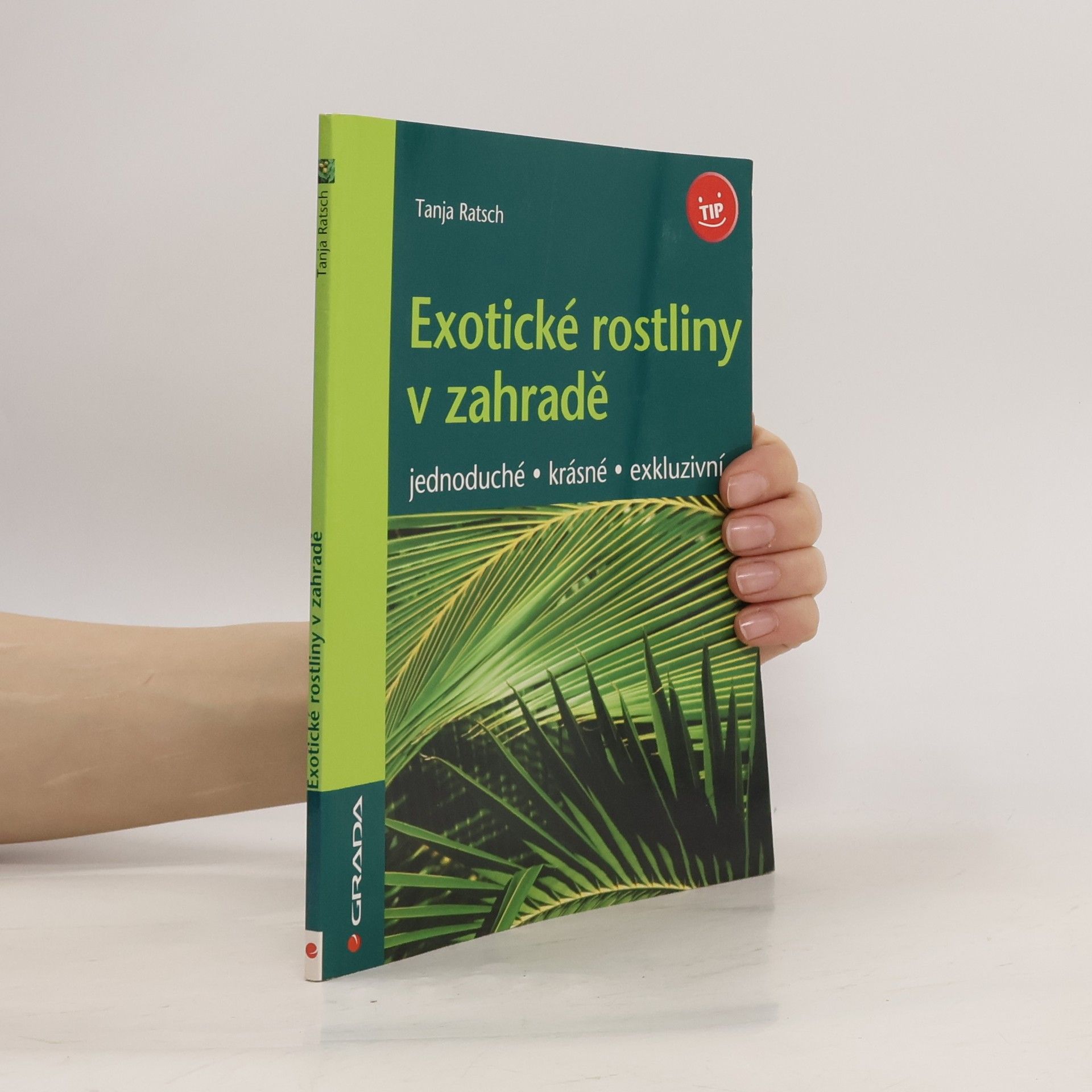 Tanja Ratsch Exotické rostliny v zahradě