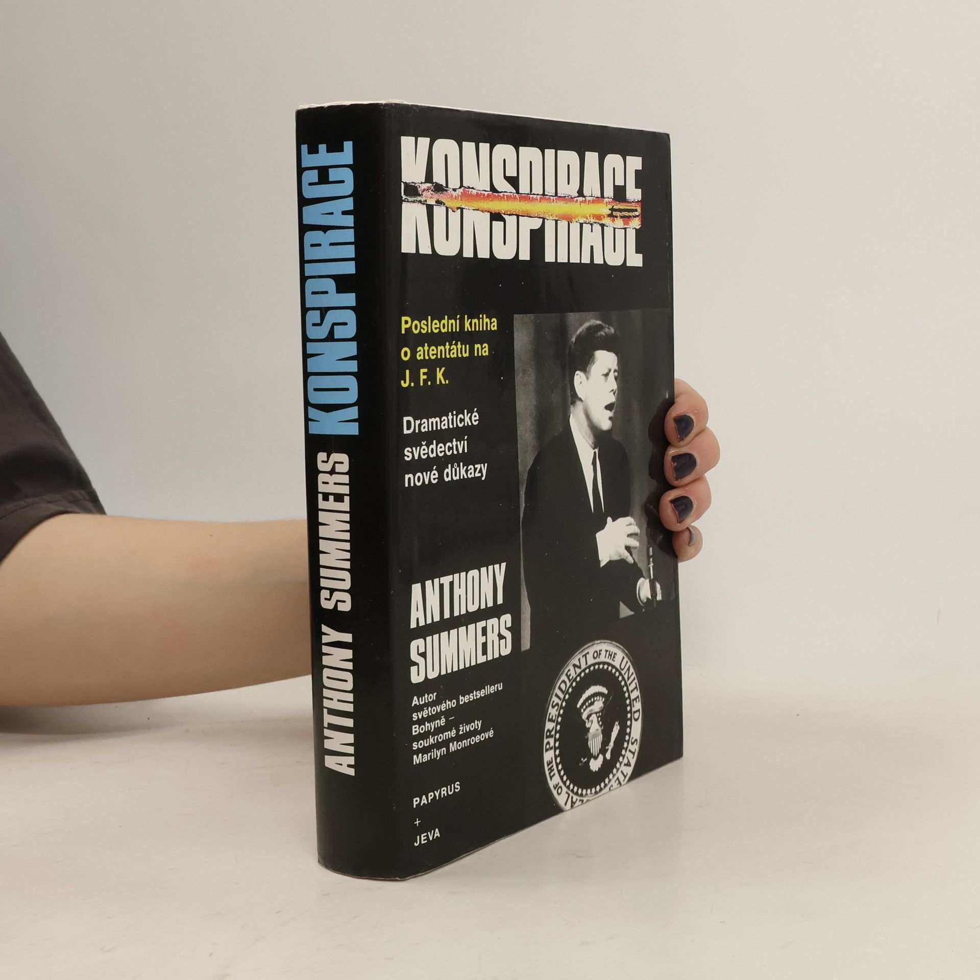 Konspirace: poslední kniha o atentátu na J.F.K