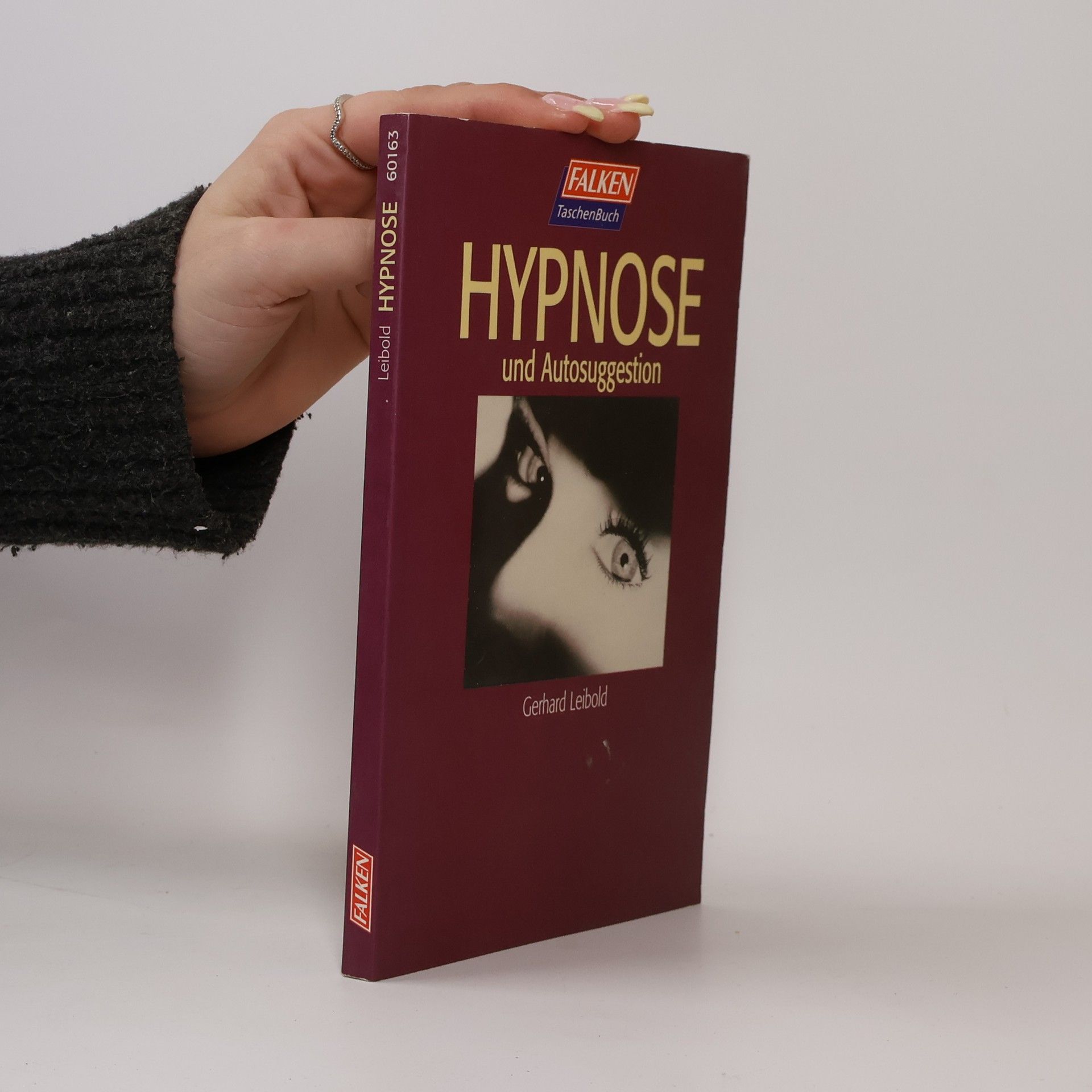 Gerhard Leibold Hypnose und Autosuggestion