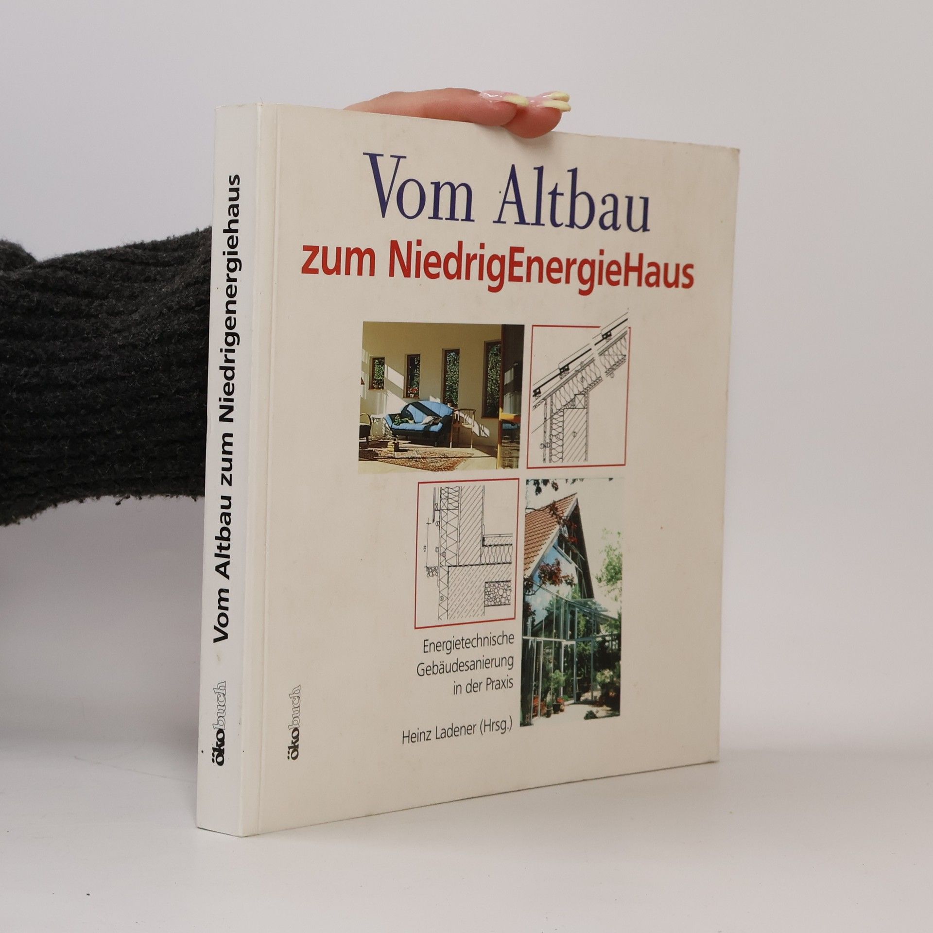 Heinz Ladener Vom Altbau zum Niedrigenergiehaus