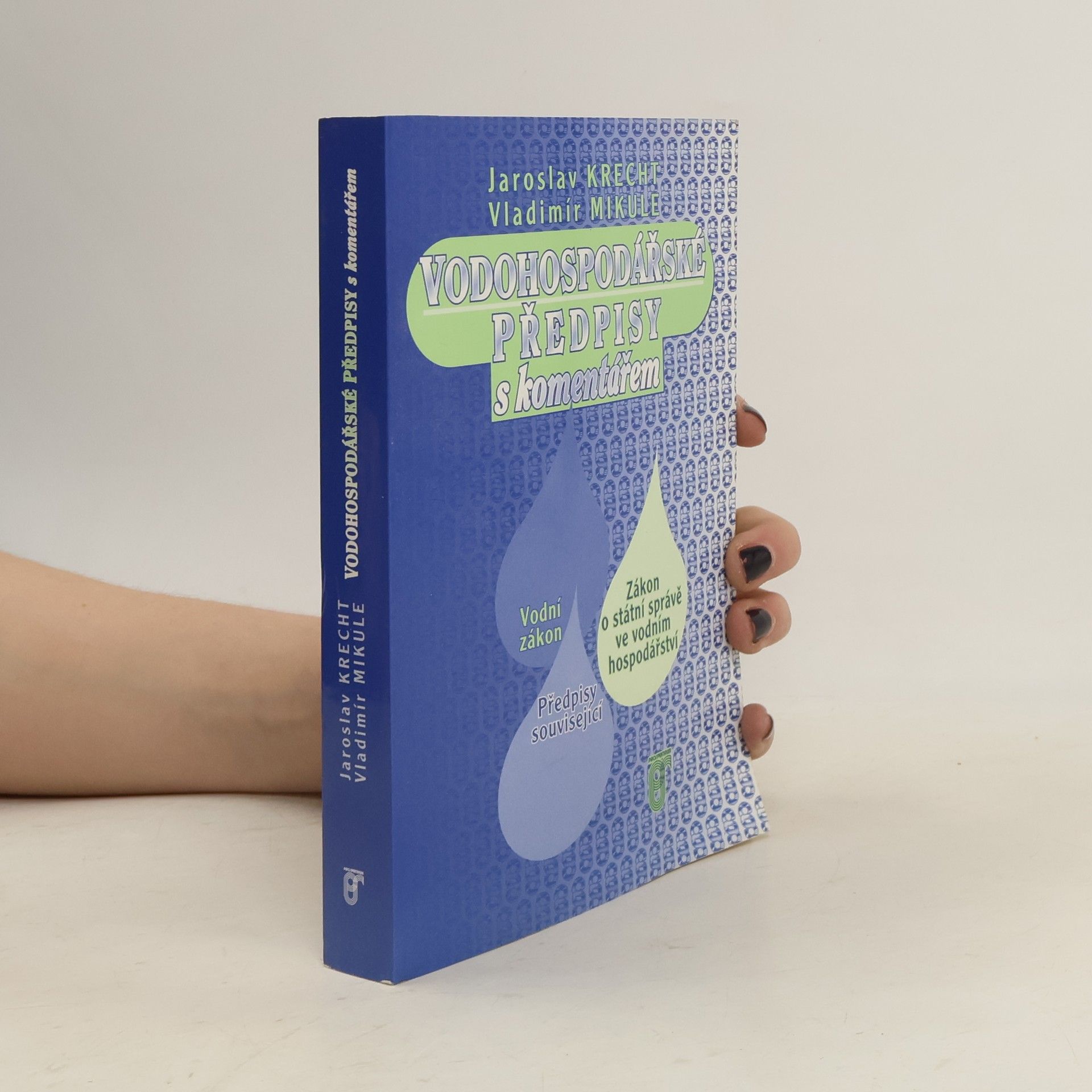 Vladimír Mikule Vodohospodářské předpisy s komentářem