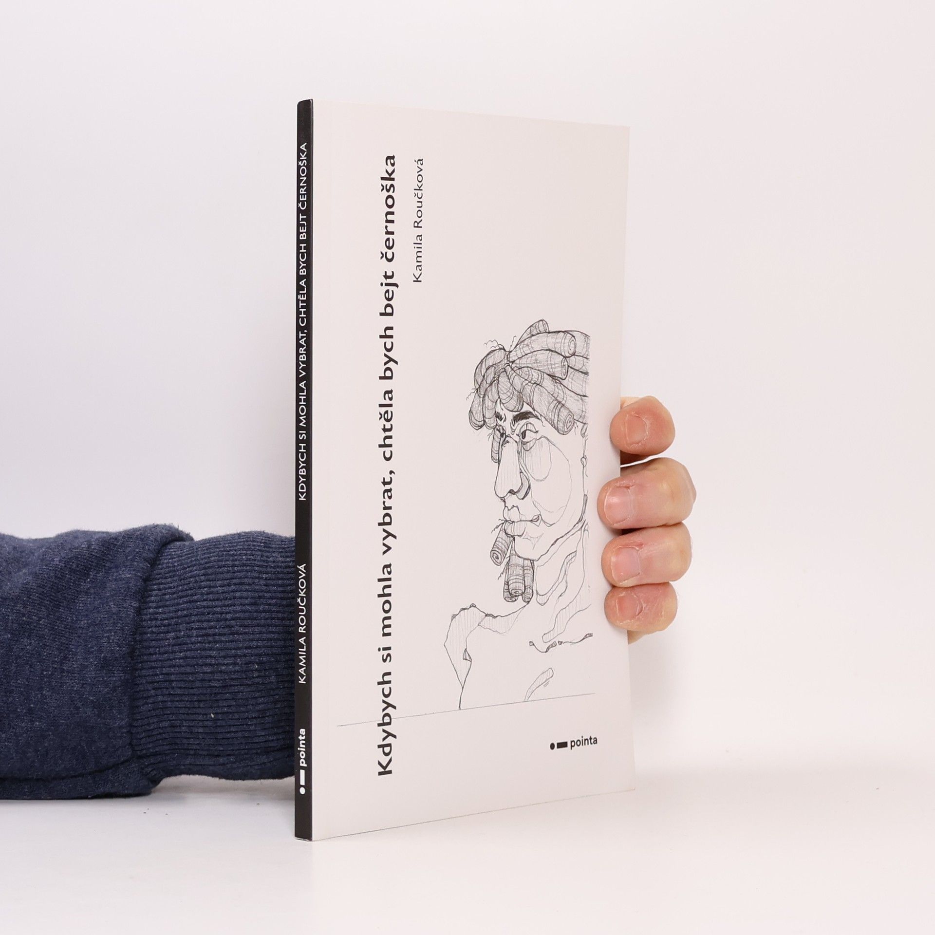 Kamila Roučková Kdybych si mohla vybrat, chtěla bych bejt černoška