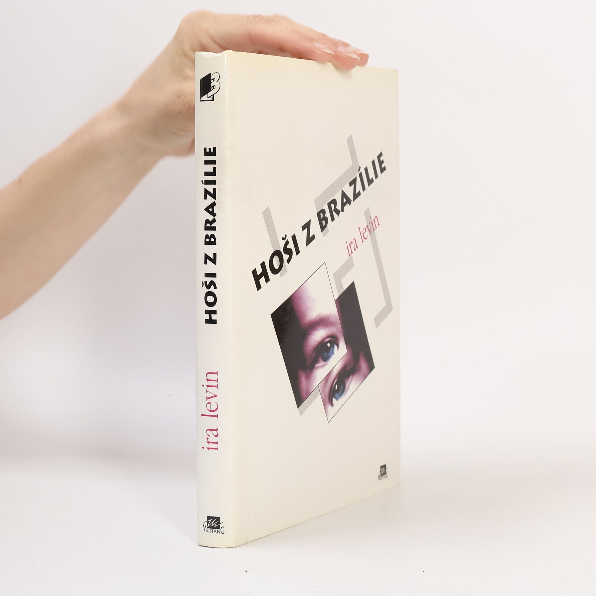 Ira Levin Hoši z Brazílie (vepsáno věnování)