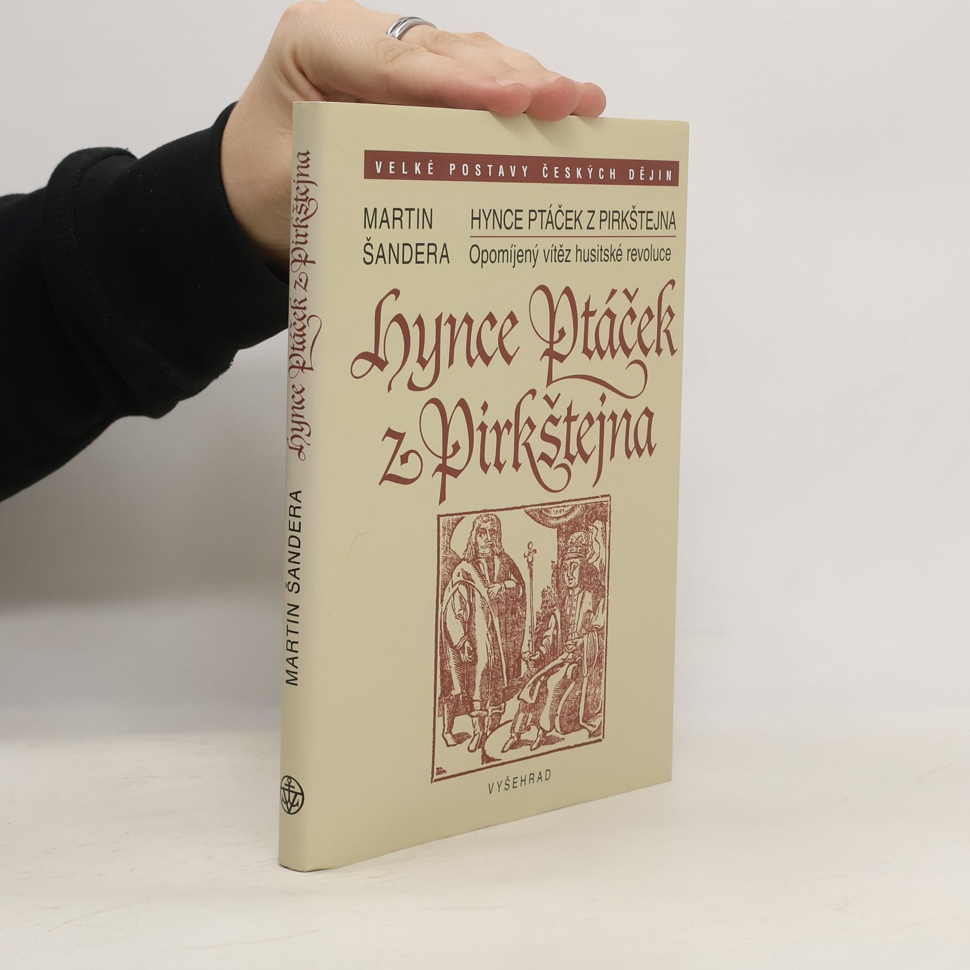 Martin Šandera Hynce Ptáček z Pirkštejna: opomíjený vítěz husitské revoluce