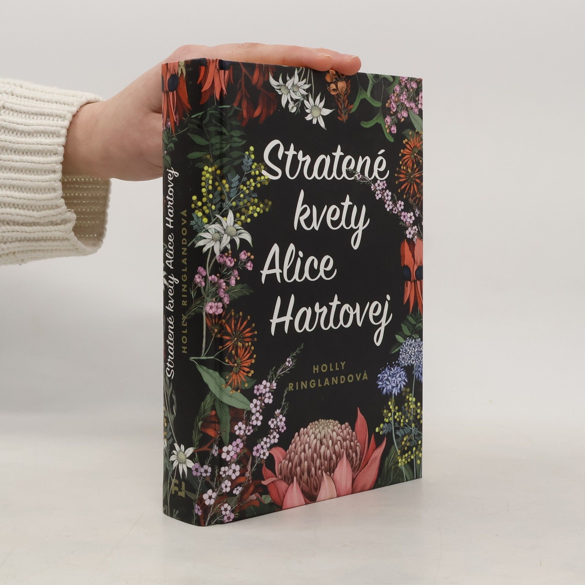 Holly Ringland Stratené kvety Alice Hartovej