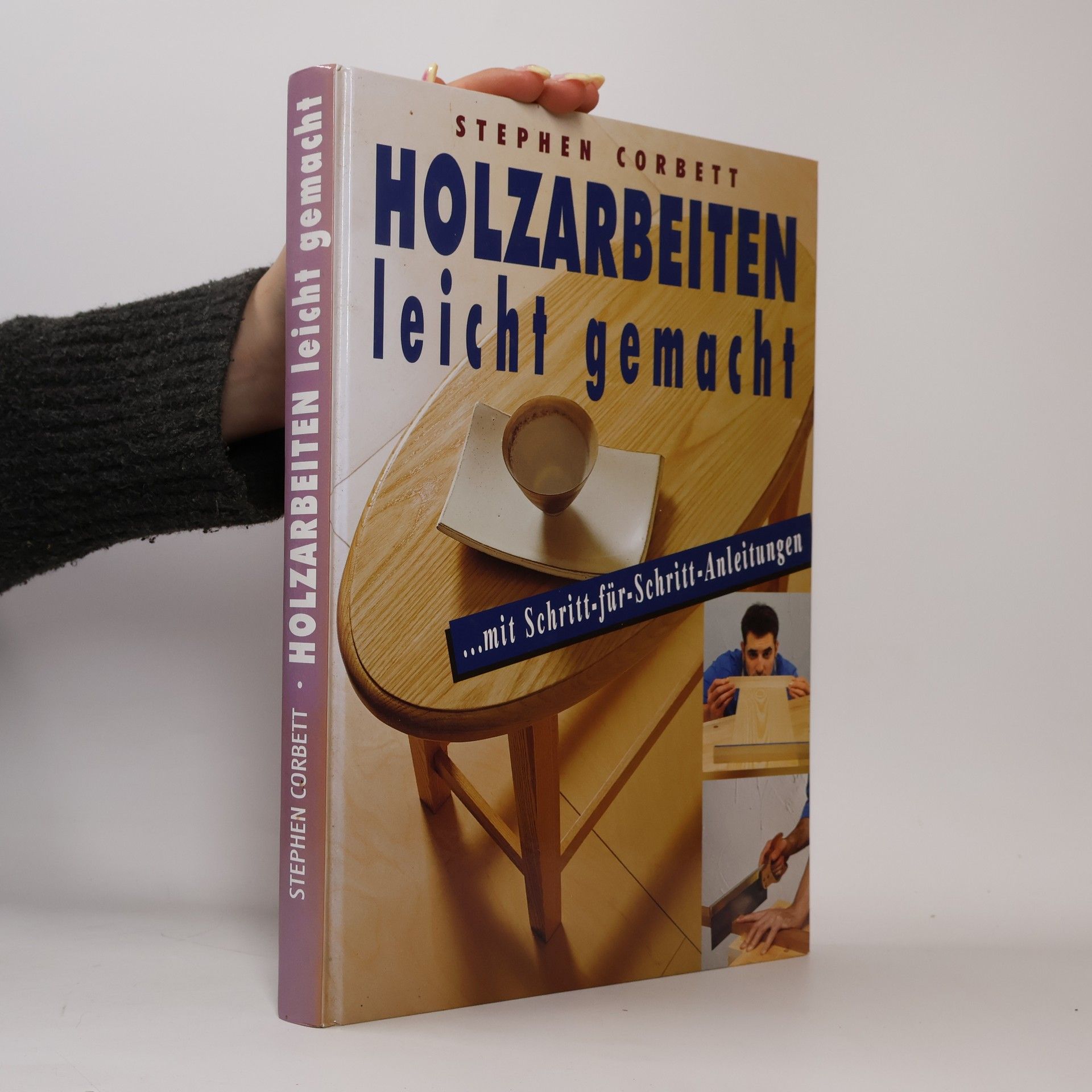 Stephen Corbett Holzarbeiten leicht gemacht